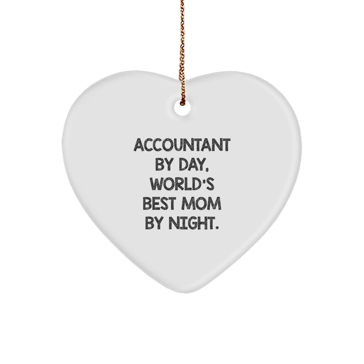 Accountant Gifts for Christmas, 'Accountant By Day, World's Best Mom By Night.' Heart Ornament, Gifts from Family, For Accountant - Image 1
