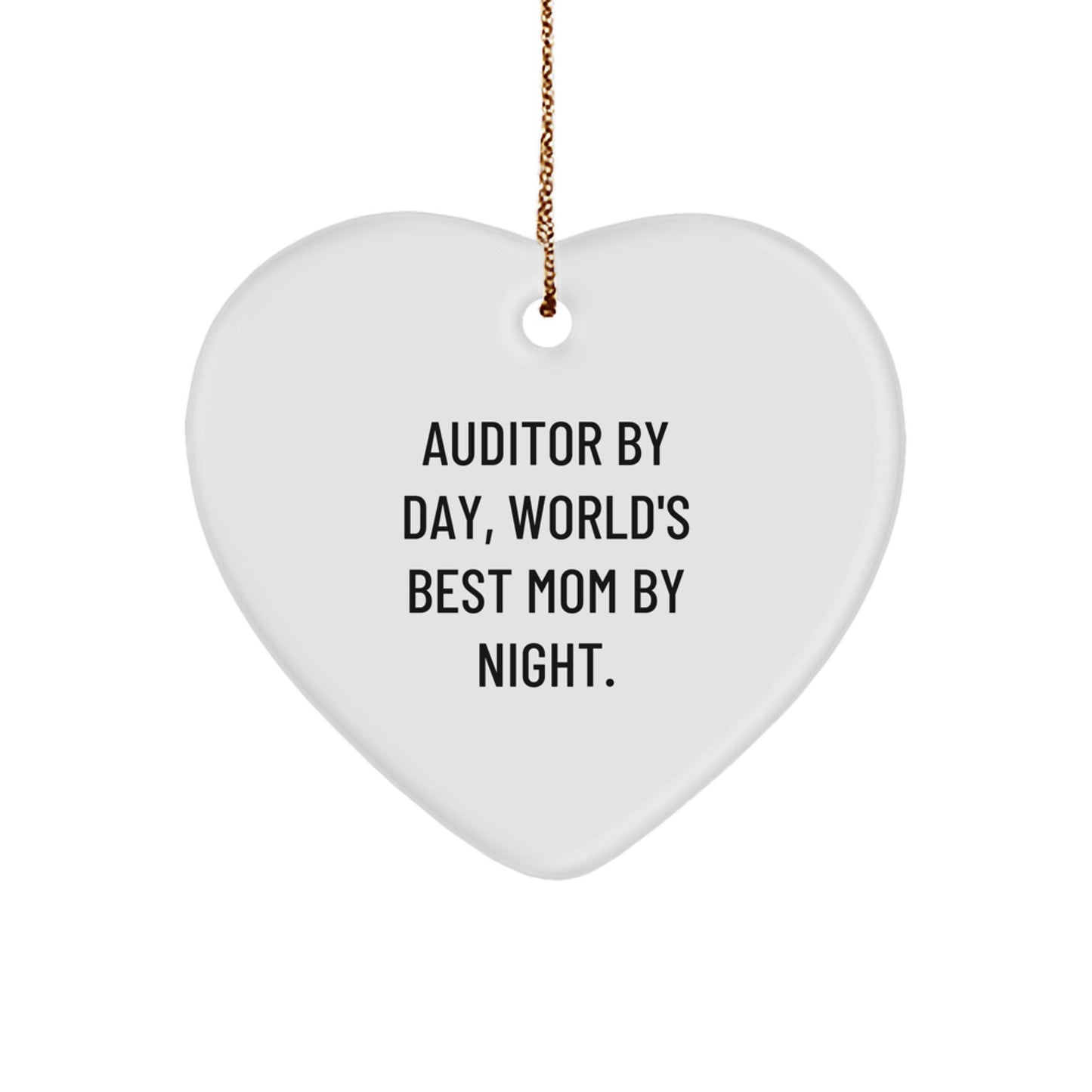 Auditor Heart Ornament Gifts from Men to Auditor, Funny Christmas Unique Gifts for Auditor, 'Auditor By Day, World's Best Mom By Night!' Heart Shaped - Image 1