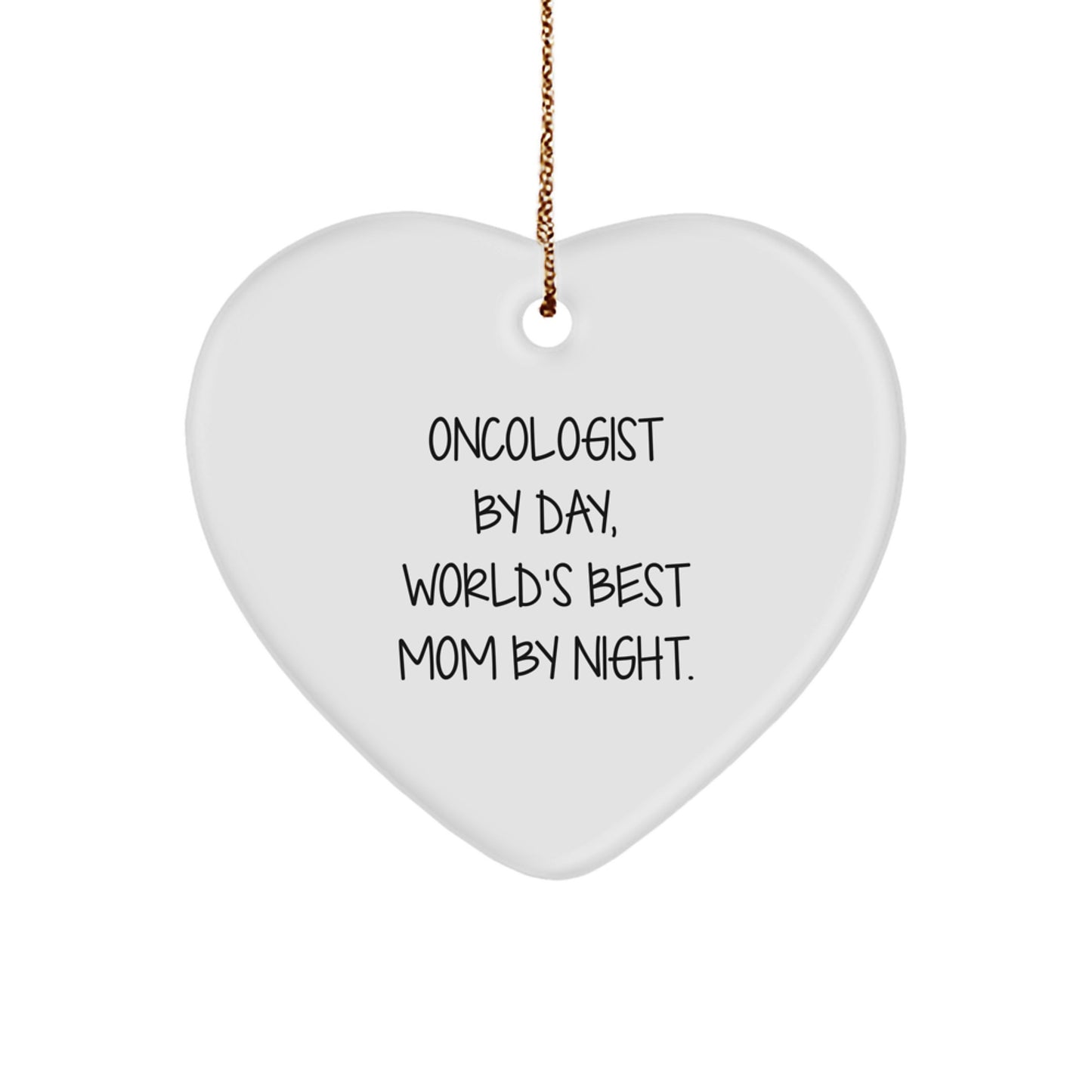 Oncologist Gifts Unique Heart Ornament for Oncologist By Day, World's Best Mom By Night - Christmas Unique Gift Ideas - Image 1
