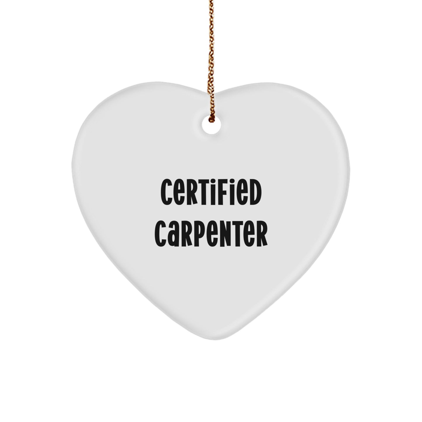 Carpenter Gifts from Men, Funny Quote 'I'm a Carpenter, not a Miracle Worker', Heart Ornament for Christmas Unique Gifts for Carpenter - Image 1