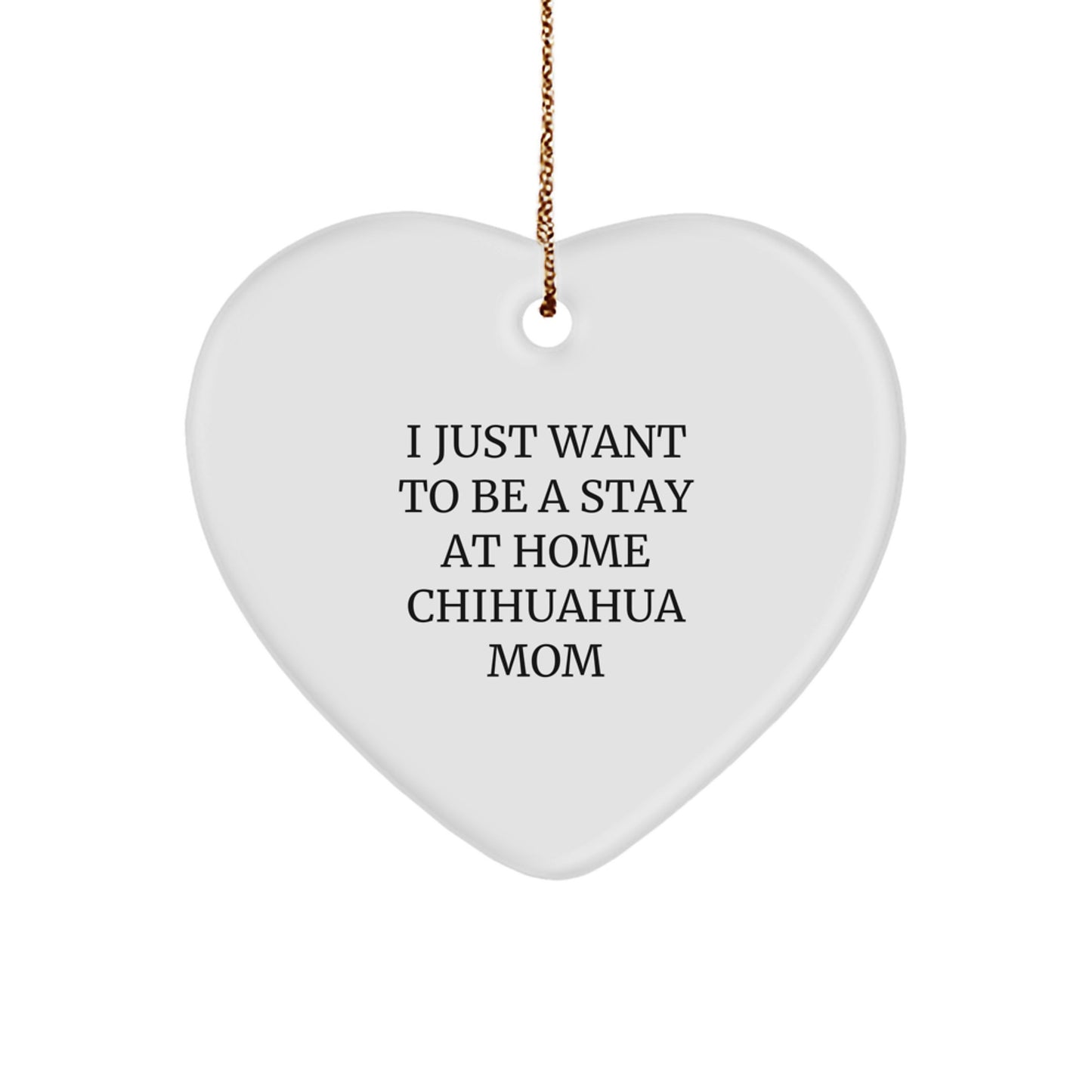 Chihuahua Dog Mom Heart Ornament, Funny Quote, Christmas Unique Gifts for Chihuahua Lover, Gifts from Family - Image 1