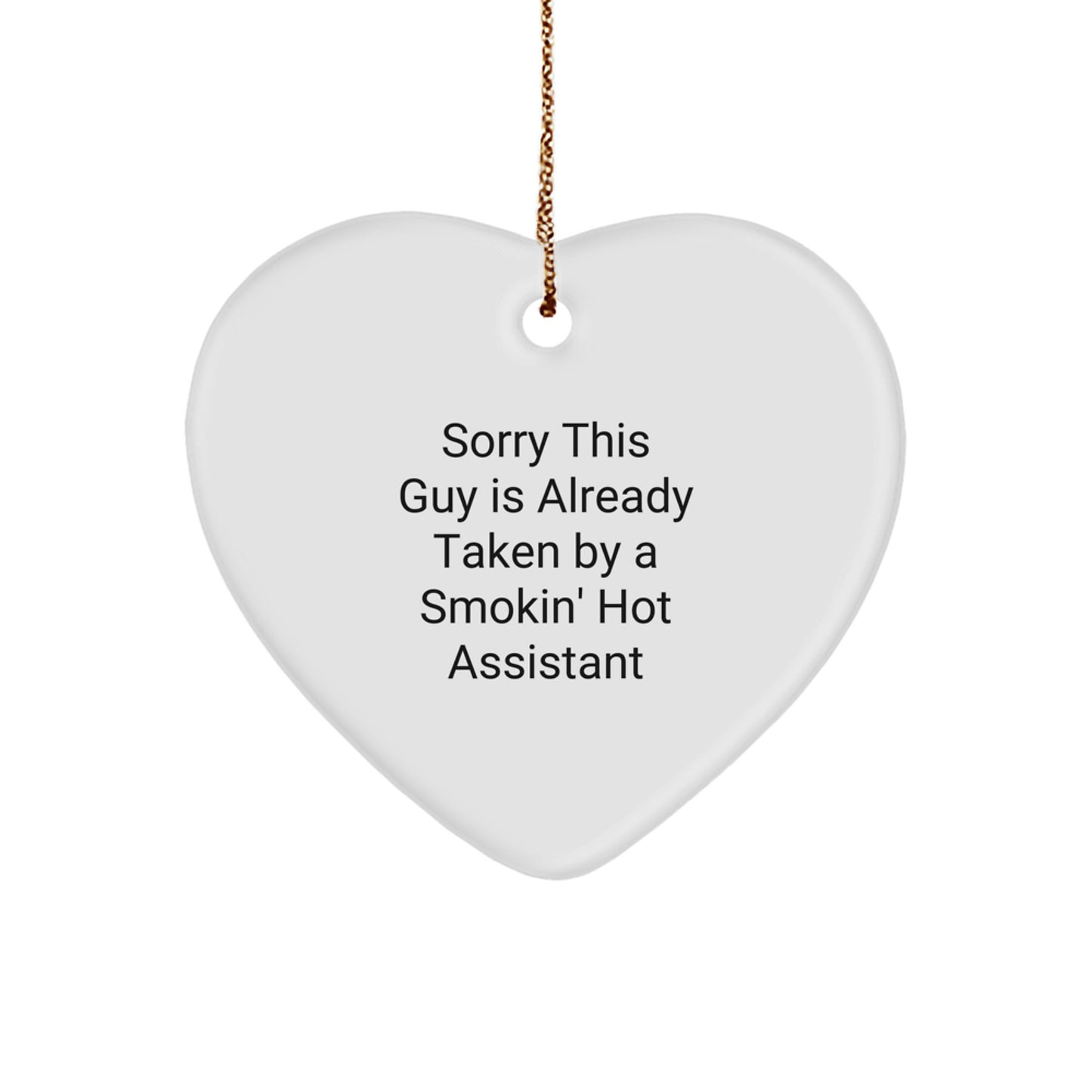 Funny Assistant Gifts from Friends, Heart Ornament, Gifts for Assistant Men, Smokin' Hot Assistant Quote, Christmas Unique Gift - Image 1