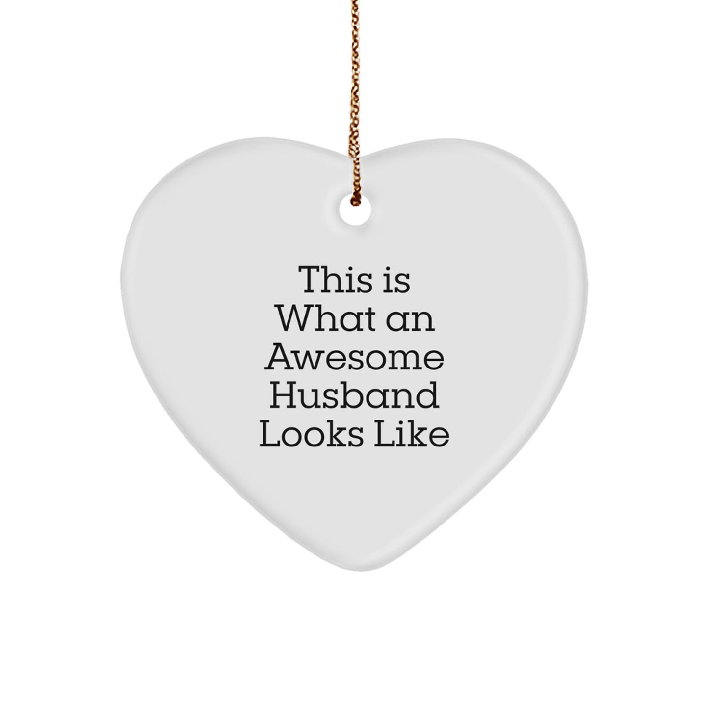 Funny Husband Gifts from Men - This Is What An Awesome Husband Looks Like Heart Ornament, Christmas Unique Husband Presents for Men - Image 1
