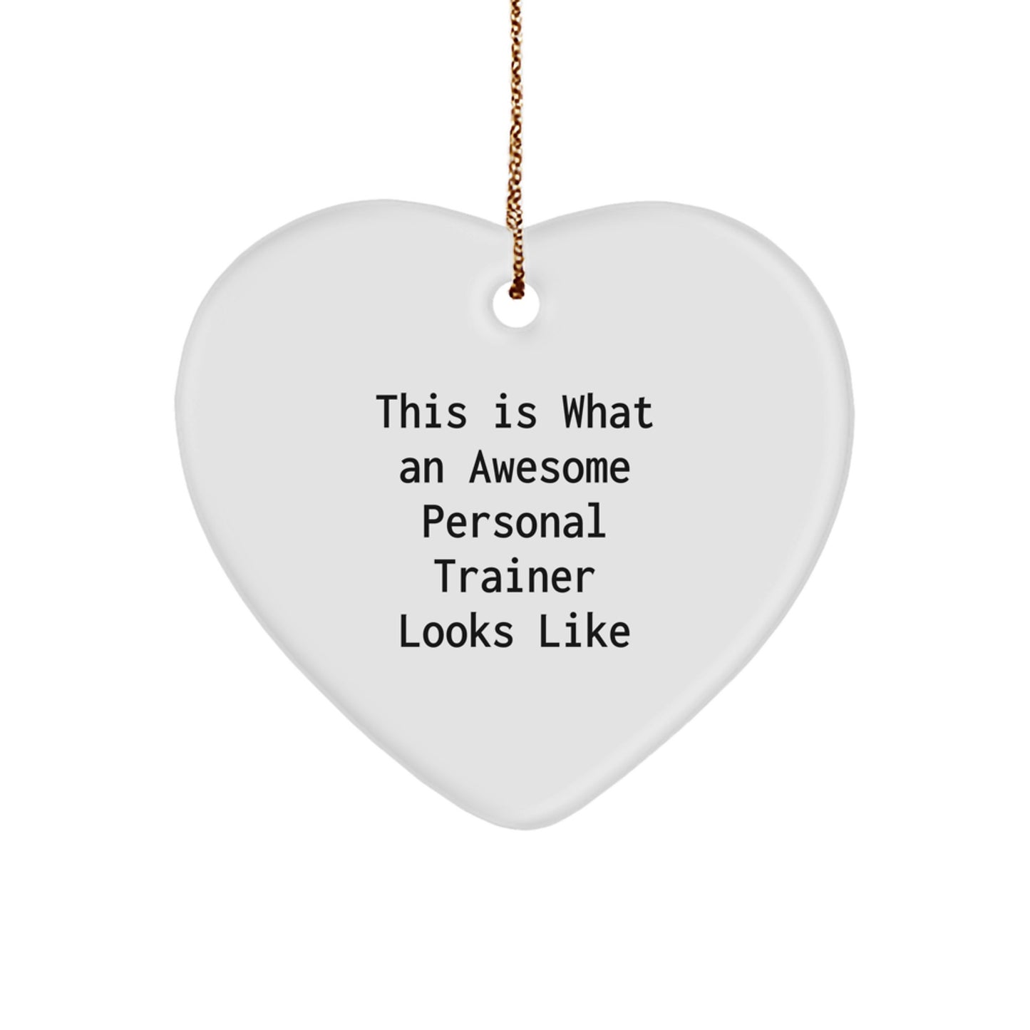 Funny Personal Trainer Heart Ornament Gifts from Men for Personal Trainers This Is What An Awesome Personal Trainer Looks Like Christmas Unique - Image 1