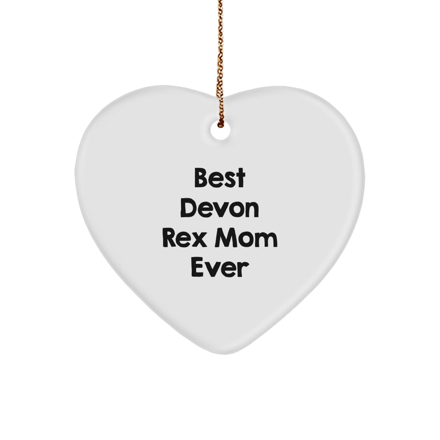 Funny Devon Rex Cat Gifts from Family, Heart Ornament for Christmas Unique Gifts, Best 'Devon Rex Mom Ever' Quote - Image 1
