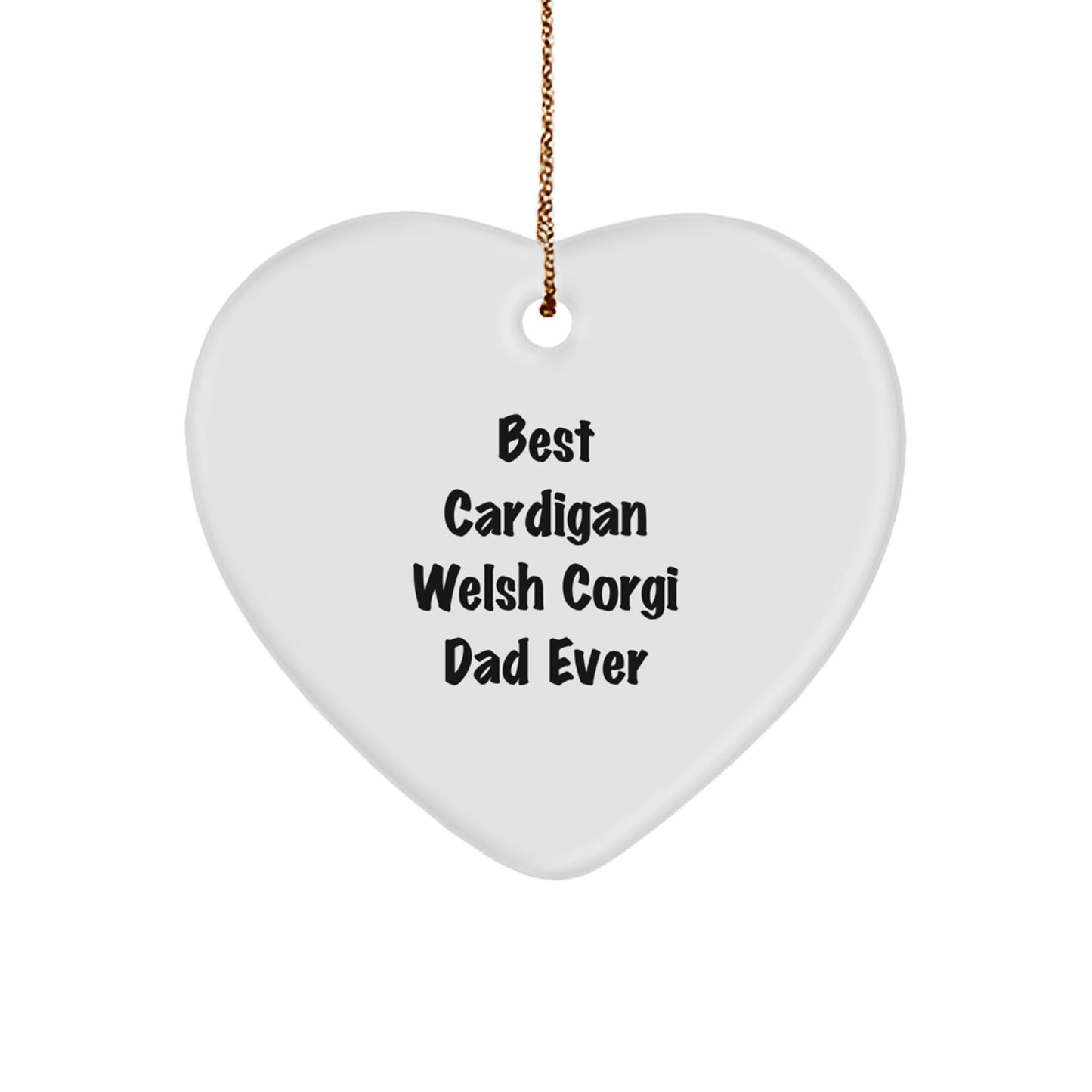 Funny Cardigan Welsh Corgi Dog Gifts, Heart Ornament for Best Dad Ever, Christmas Decorations from Family, Unique Presents for Pet Lovers, Cardigan Welsh Corgi Dog Enthusiasts - Image 1