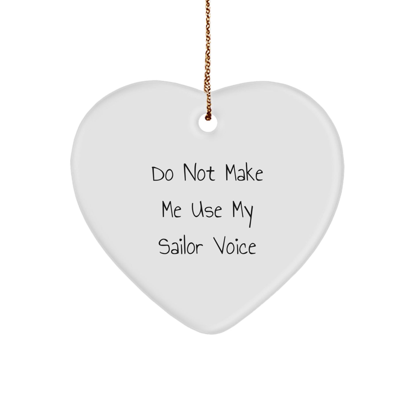 Funny Sailor Gifts, Christmas Unique Heart Ornament, Gifts from Friends for Sailor Men - Image 1