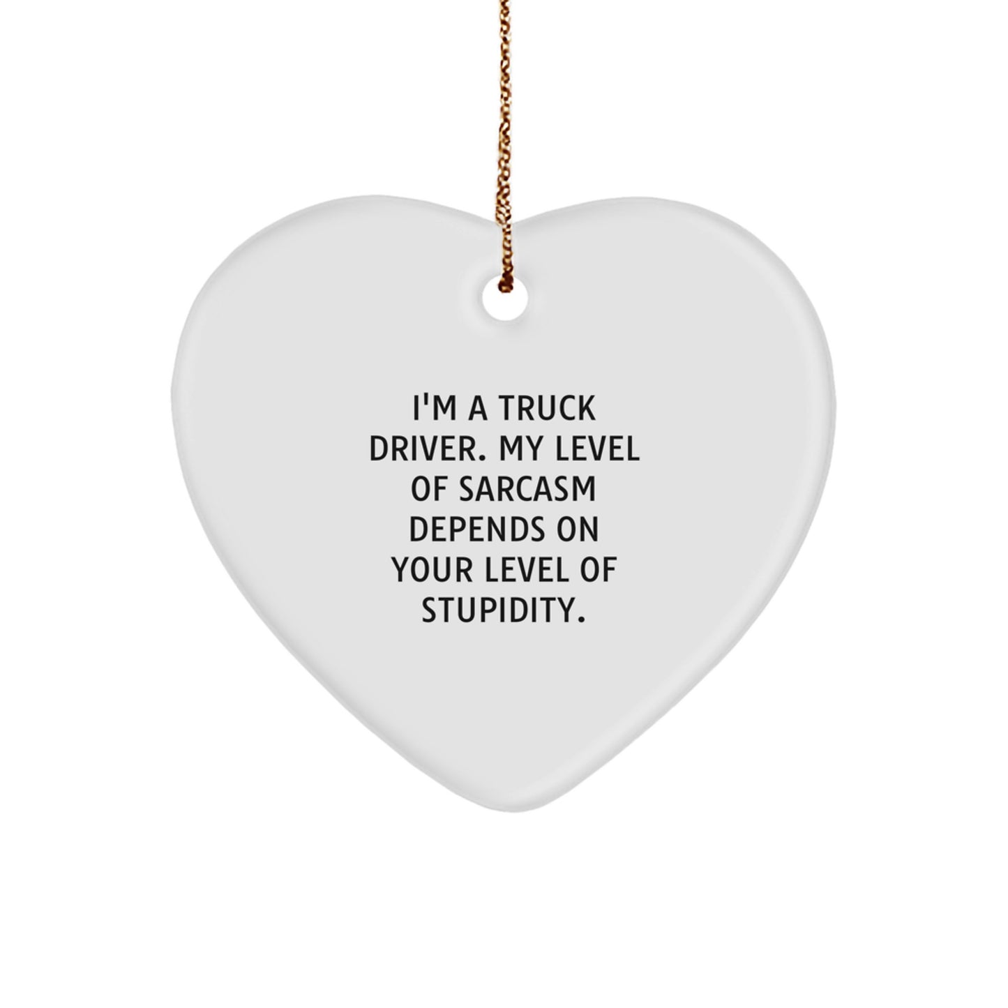 Funny Gifts for Truck Drivers, Heart Ornament from Friends, Unique Christmas Unique Gifts - Image 1
