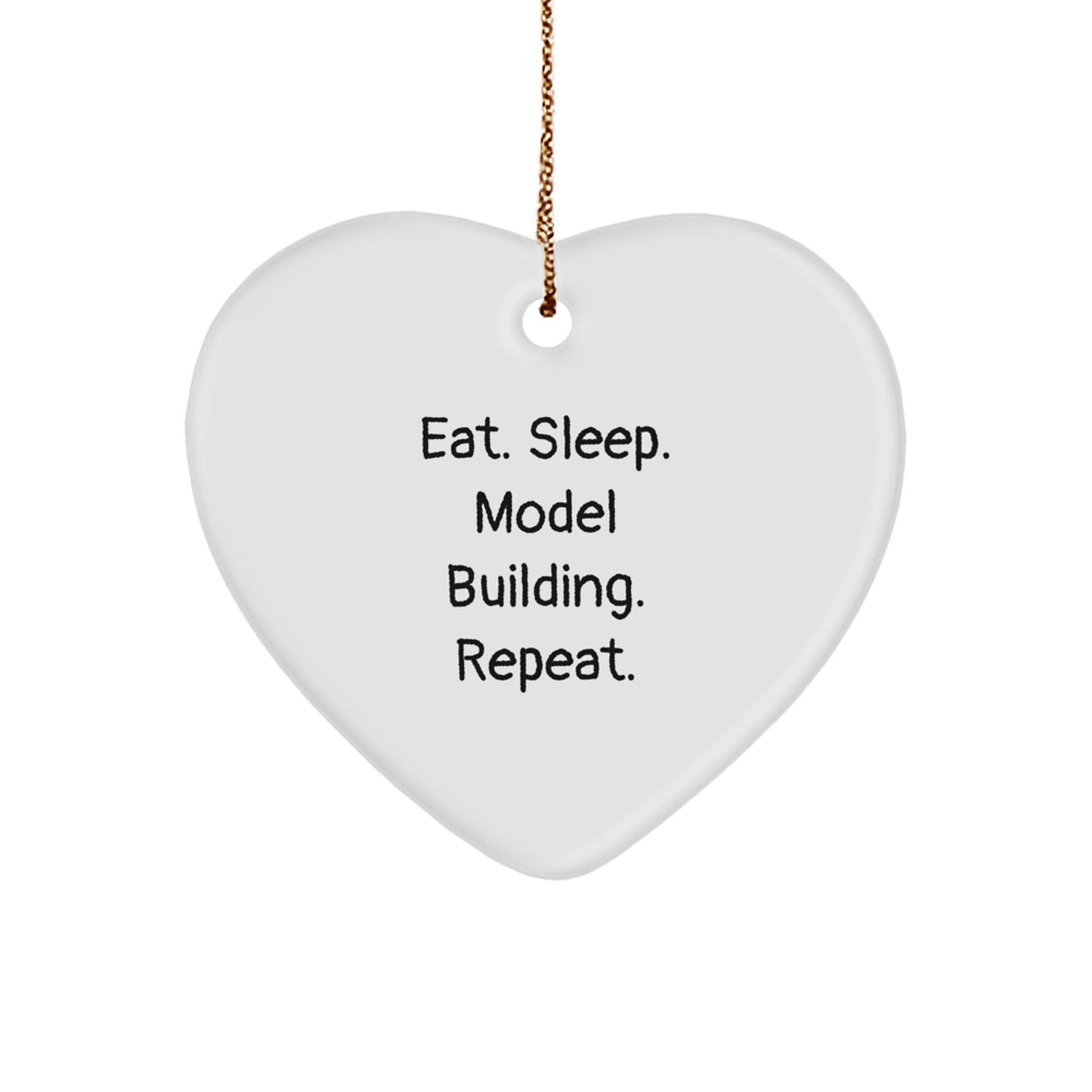 Funny Model Building Heart Ornament Gifts from Friends for Christmas, Eat. Sleep. Model Building. Repeat. Fun - Image 1