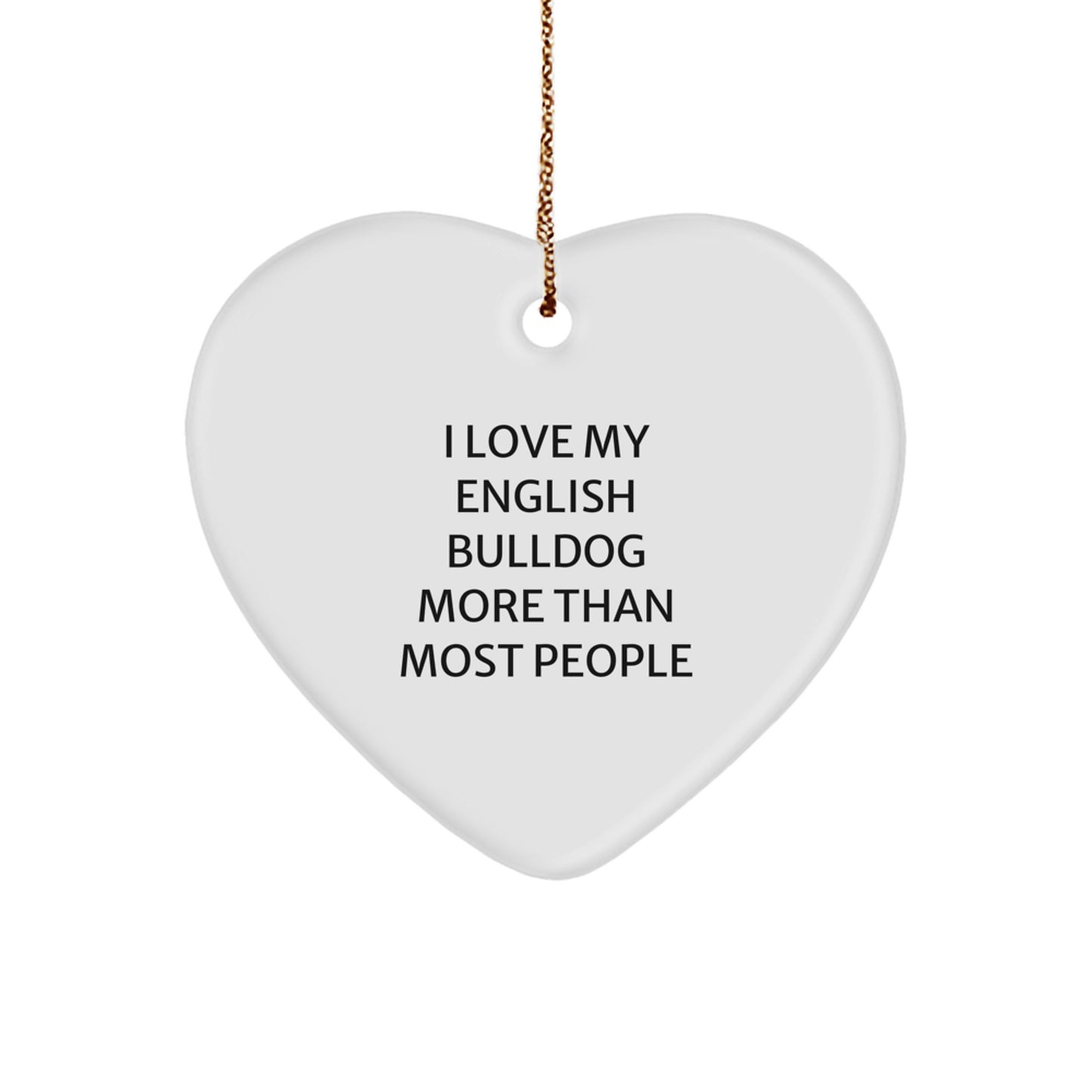 English Bulldog Heart Ornament Funny Christmas Unique Gift for Owners Friends Family - Image 1