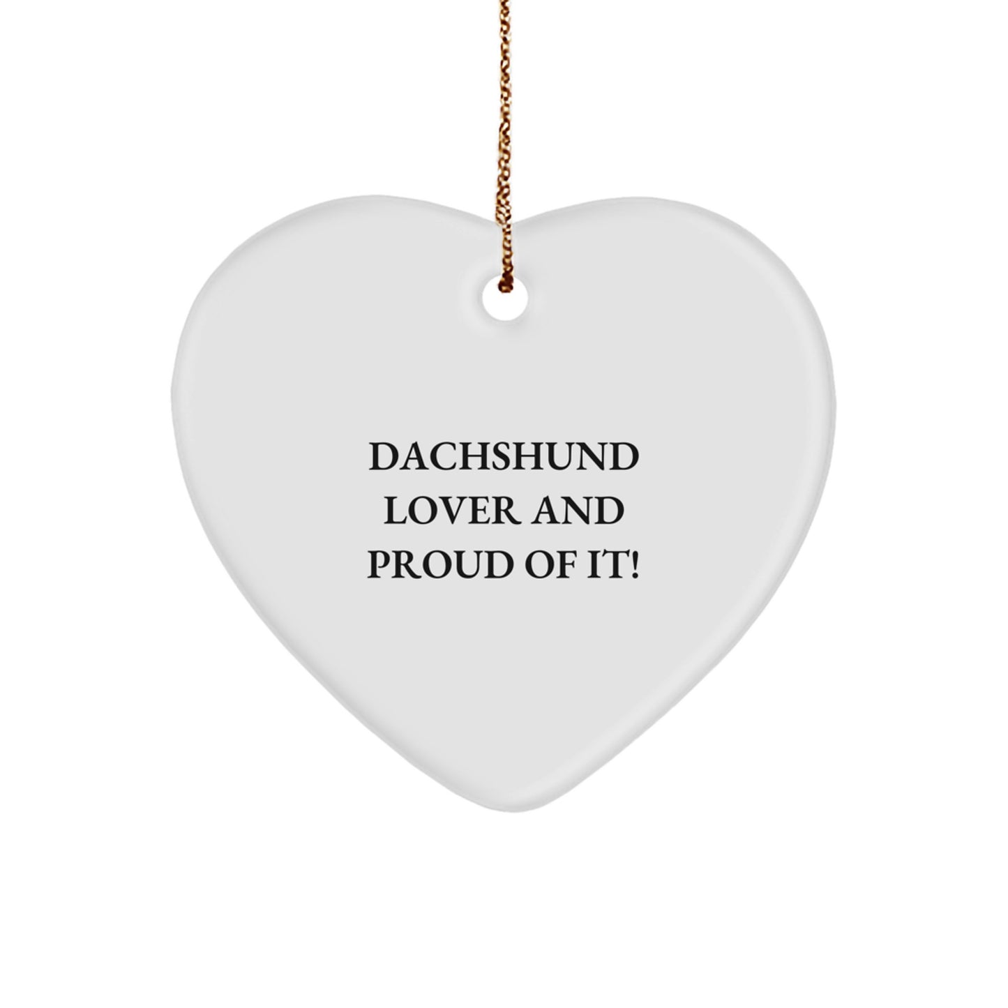 Dachshund Dog Lovers Gifts from Family, Heart Ornament for Dachshund Dog Enthusiasts, Funny Christmas Unique Gift Idea for Friends, Proud Dachshund Mom and Dad - Image 1