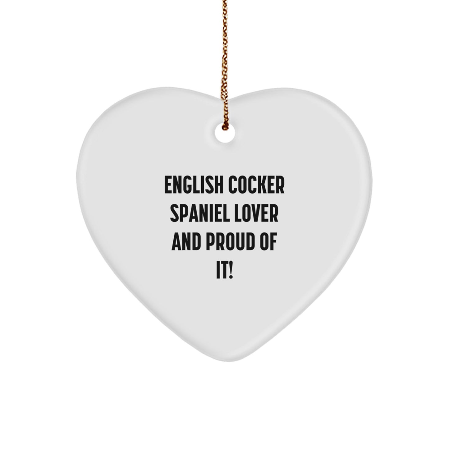 English Cocker Spaniel Dog Lover Gifts from Men to Family - Christmas Unique Heart Ornament for English Cocker Spaniel Dog Enthusiasts, Funny Quote Included, White Heart Shaped - Image 1