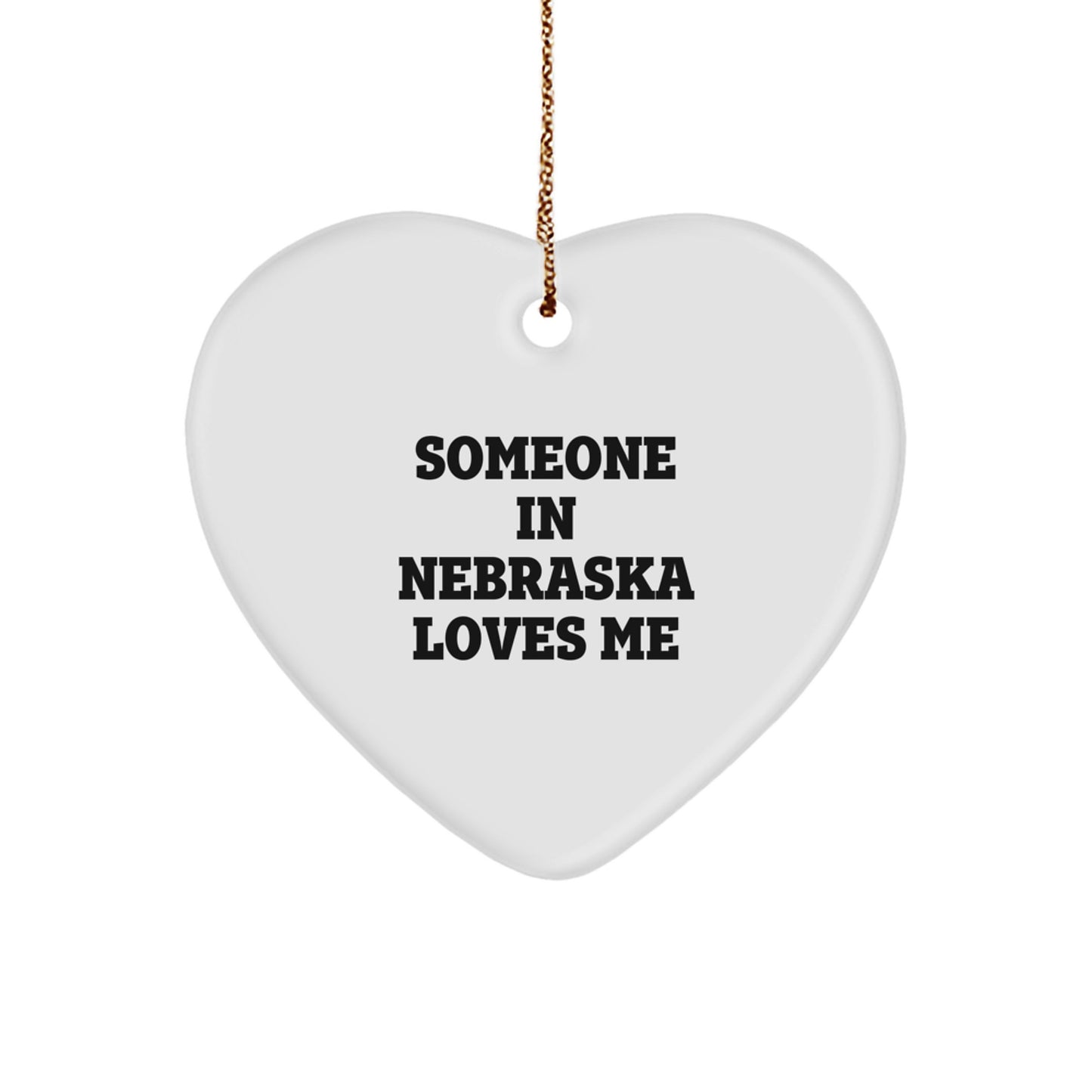 Nebraska Loves Me Heart Ornament, Someone in Nebraska Gifts from Friends, Unique Christmas Unique Gifts for Her, Him, Family, or Home Decor - Image 1
