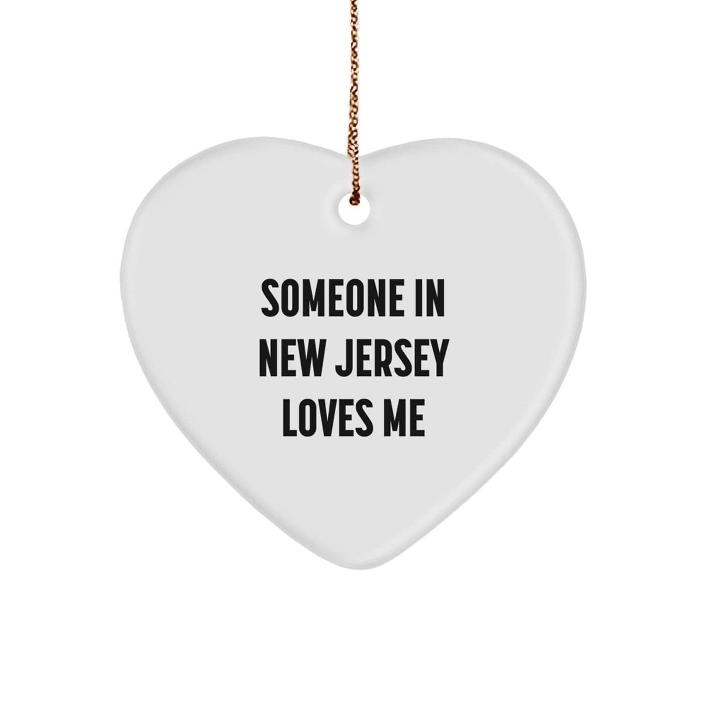 Someone in New Jersey Loves Me Heart Ornament, Funny Quote Gifts for New Jersey Men, Women, Family, Friends, and Coworkers, Christmas Unique Gifts from New Jersey - Image 1