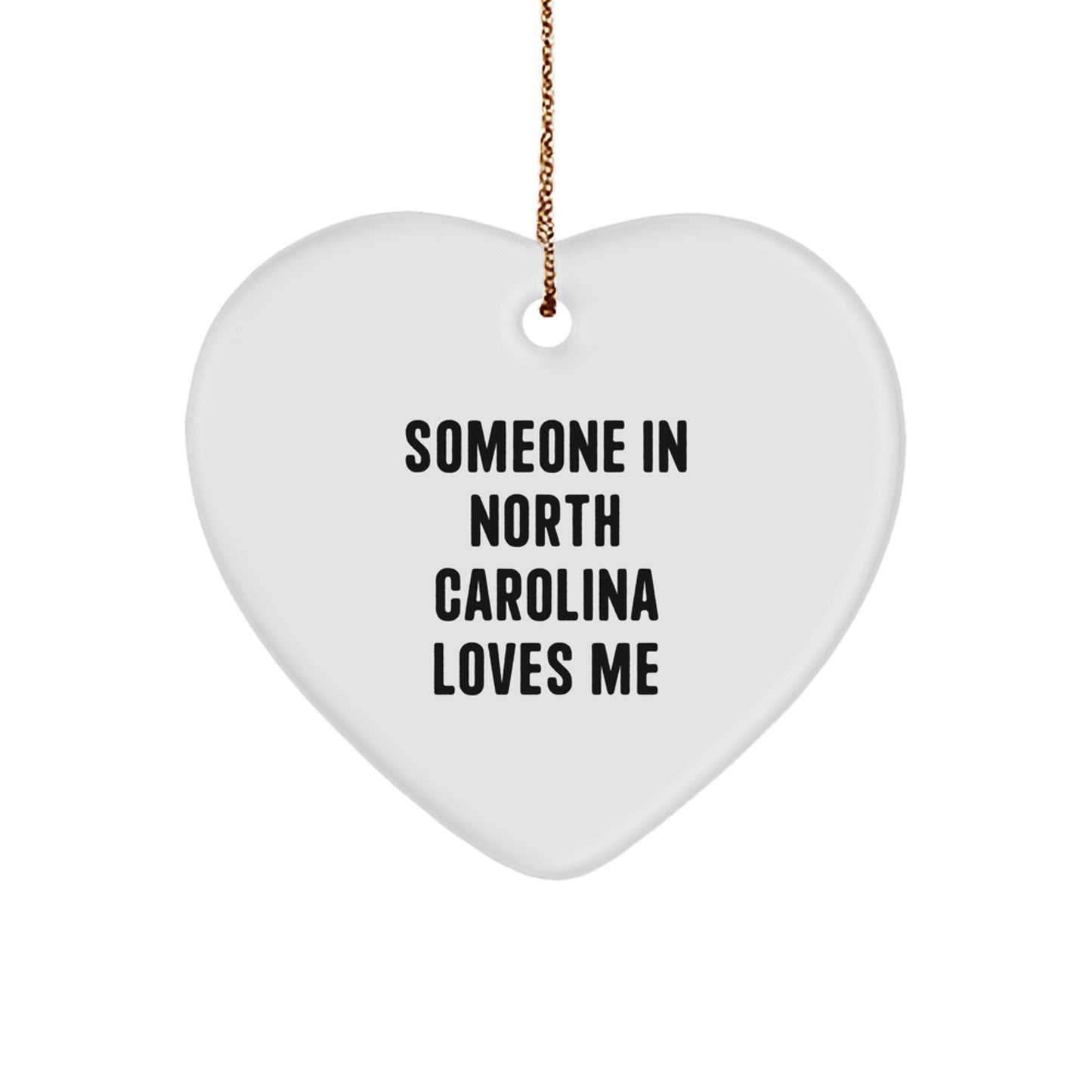 Someone in North Carolina Loves Me, Heart Ornament for Him or Her, Christmas Unique Gifts from Friends to Family, 2.75\ - Image 1