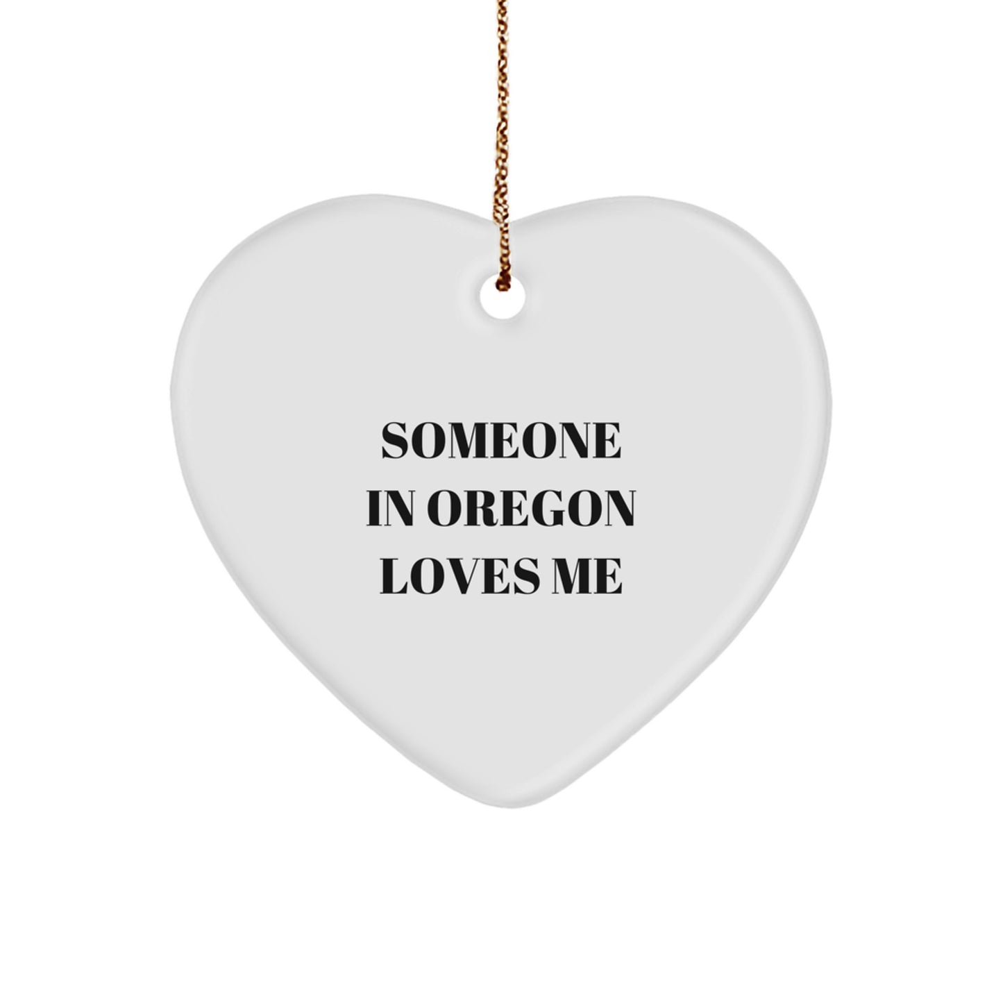 Someone in Oregon Loves You Heart Ornament, Gifts from Oregonians, Unique Christmas Unique Gifts for Oregon Friends and Family - Image 1