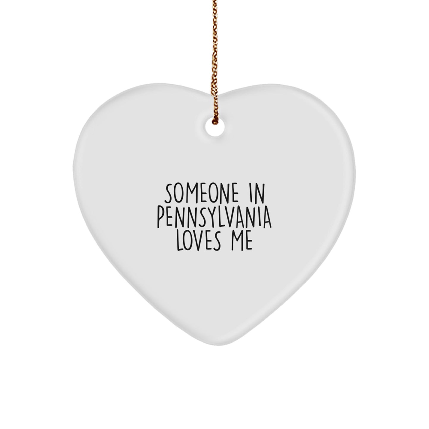 Someone in Pennsylvania Loves Me Heart Ornament Gifts for Pennsylvania, Unique Christmas Unique Gifts from Family, Friends, or Coworkers - Image 1