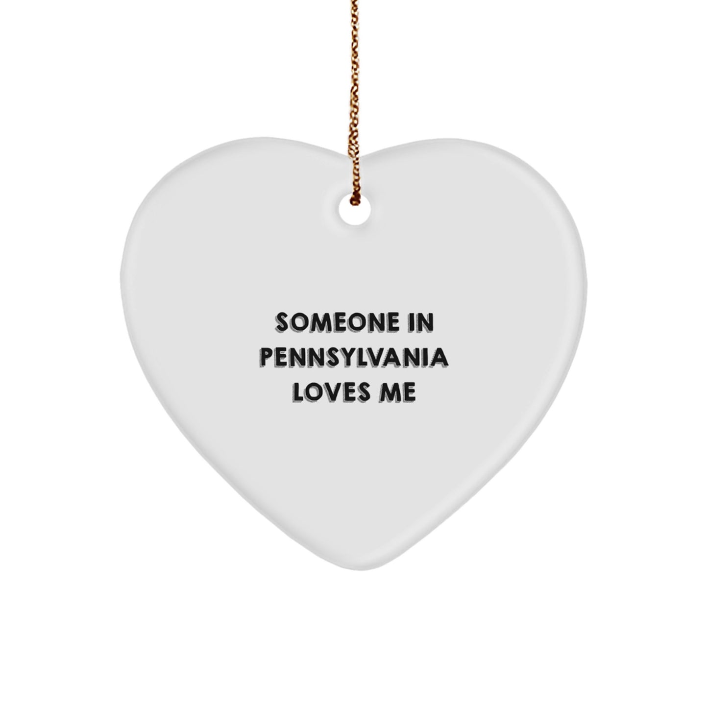 Someone in Pennsylvania Loves Me Heart Ornament, Funny Quote Gifts from Family, Friends, or Coworkers for Pennsylvania Residents, Christmas Unique Gifts - Image 1