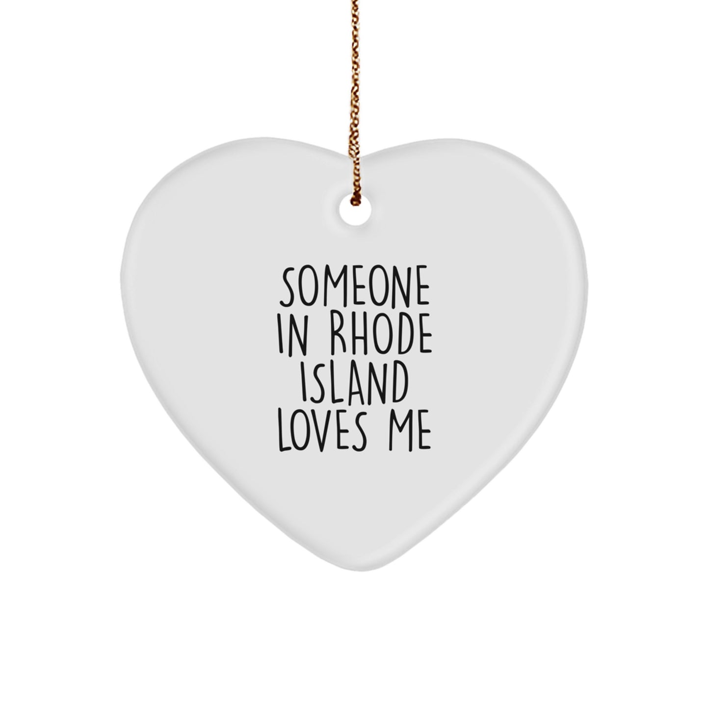 'Someone in Rhode Island Loves Me' Heart Ornament, Rhode Island Gifts, Funny Quote Heart Decoration for Friends, Family, Coworkers, Unique Christmas Unique Gifts from Men, Women, Family - Image 1
