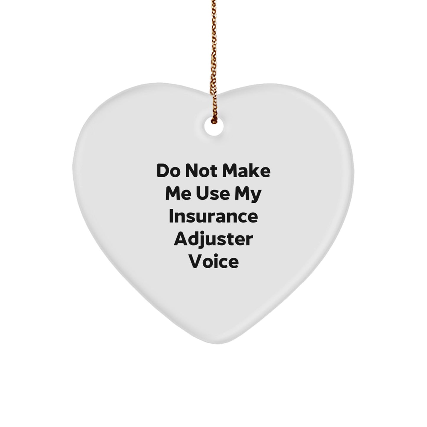 Funny Insurance Adjuster Gifts from Friends - Insurance Adjuster Humor Heart Ornament, Christmas Unique Gifts for Insurance Adjuster Men and Women, Heart Shaped Ornament - Image 1