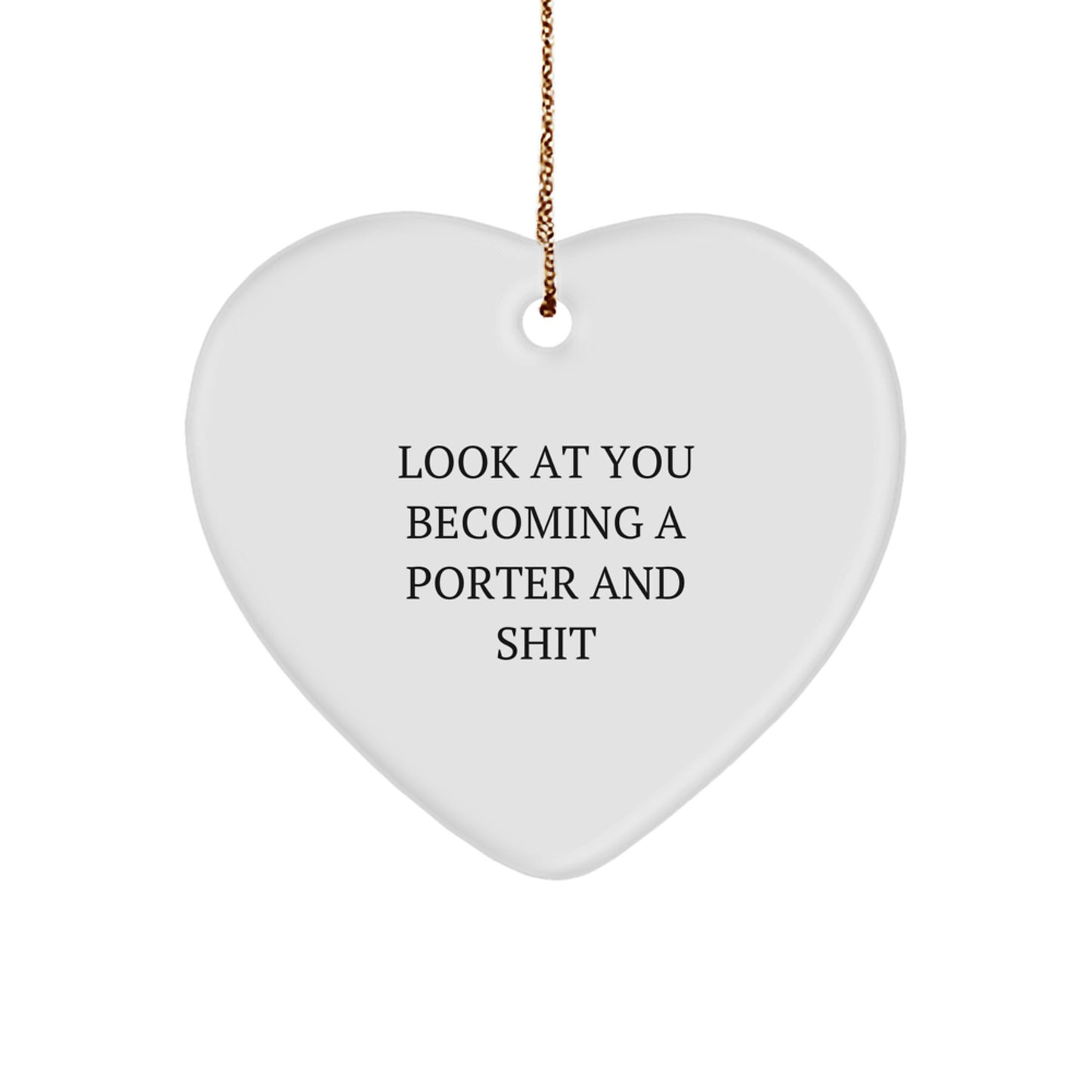 Funny Porter Gifts for Men, Heart Ornament Christmas Unique Gifts from Friends - Image 1