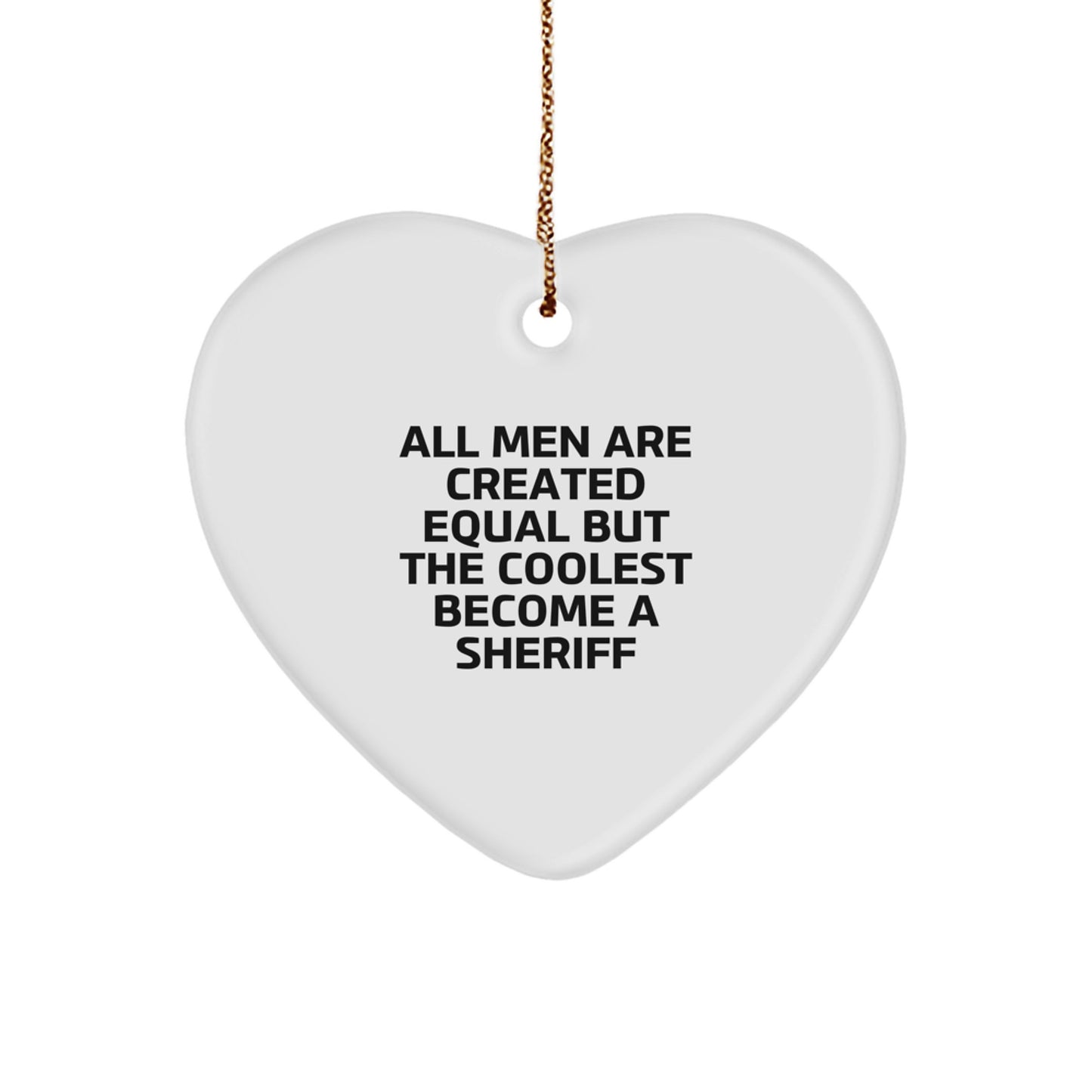 Funny Sheriff Heart Ornament Gifts from Men to Friends and Family for Christmas Unique Presents - Image 1