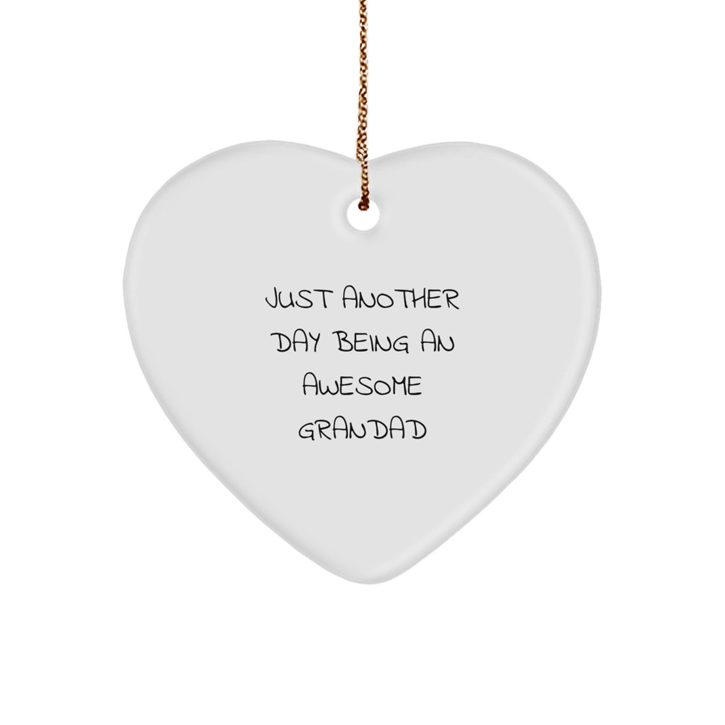 Gifts from Family for Grandad, Heart Ornament with Funny Quote 'Just Another Day Being An Awesome Grandad', Unique Christmas Unique Gifts - Image 1