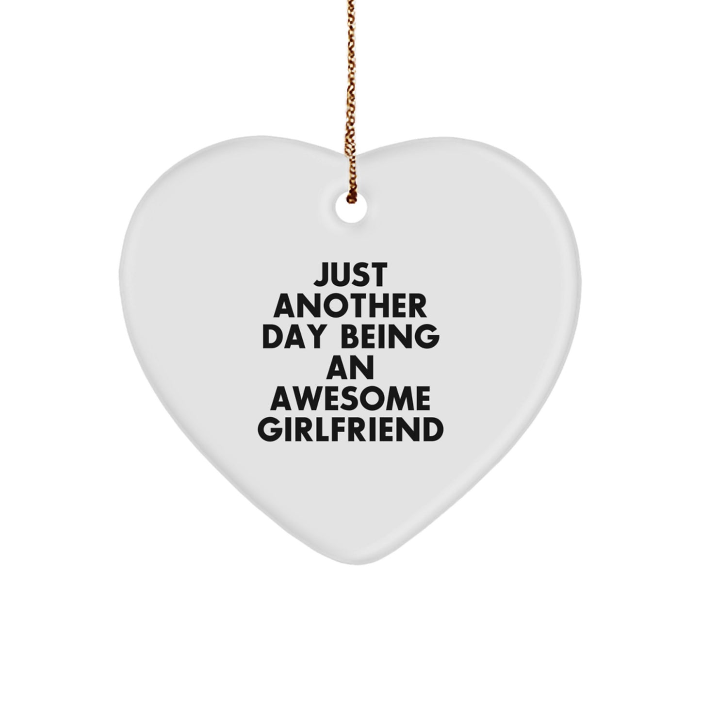 Gifts from Men to Sweetheart, Heart Ornament with Funny Quote 'Just Another Day Being An Awesome Sweetheart', Christmas Unique Gifts - Image 1
