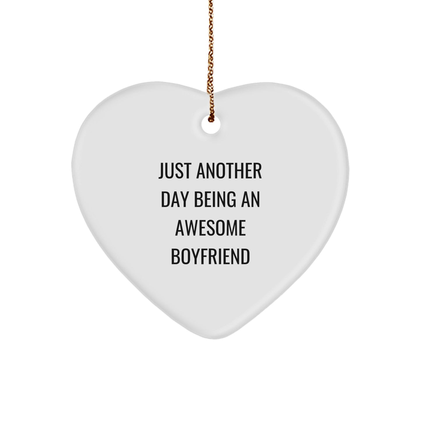 Funny Inspirational Gifts from Men to Sweetheart Christmas Unique Heart Ornament 'Just Another Day Being An Awesome Sweetheart' - Image 1