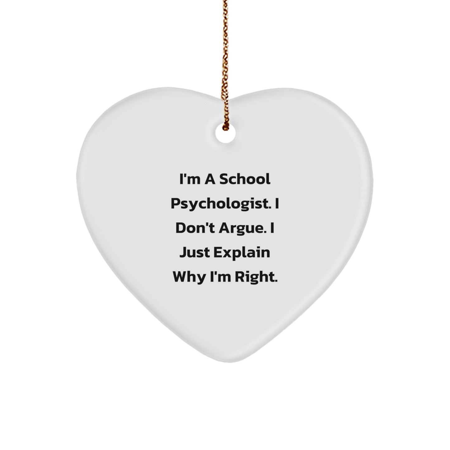 Funny School Psychologist Gifts for Christmas Unique Ornaments - Heart Shaped Inspirational Quote from Gifts from Men to School Psychologist - Image 1