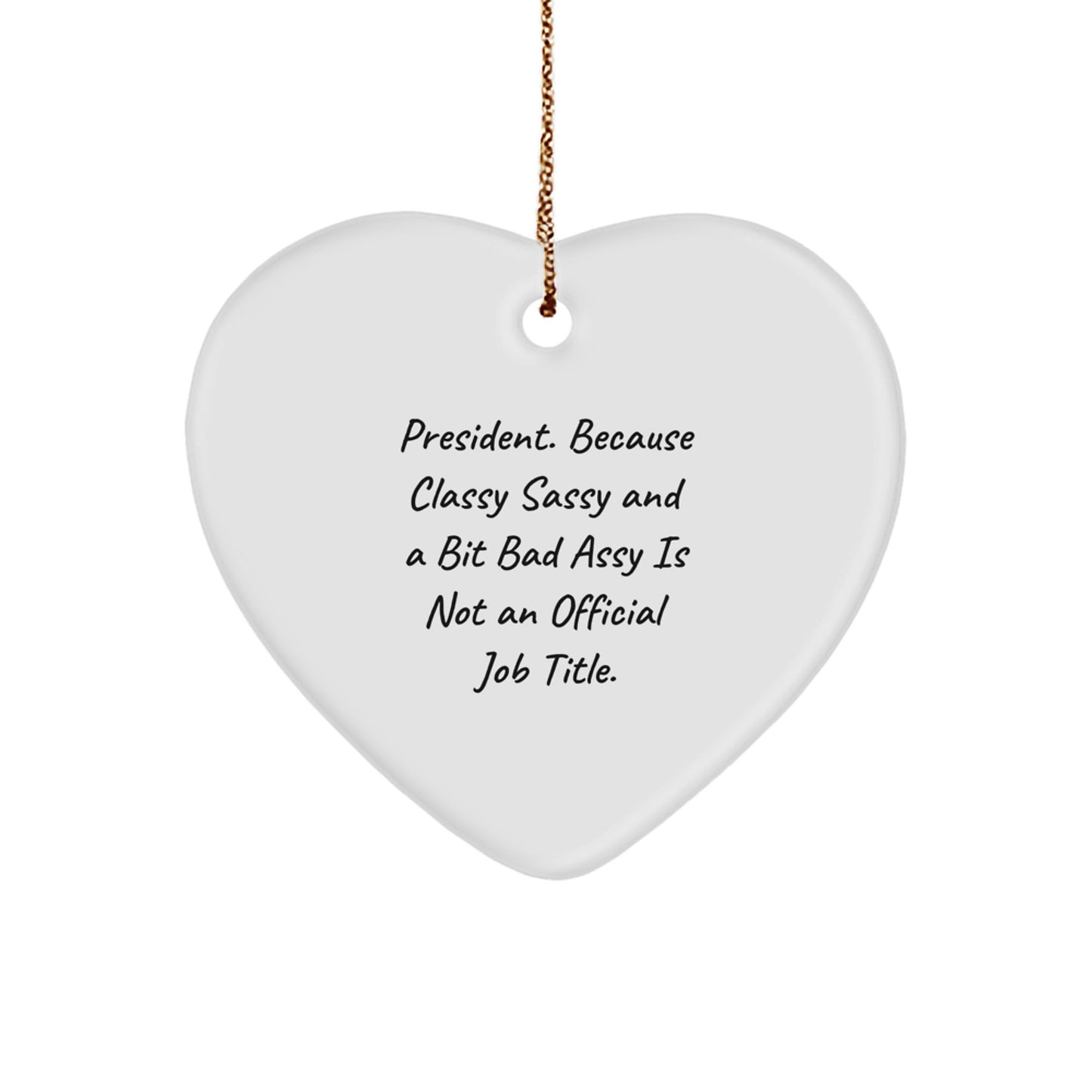 Funny Gifts from Friends for President - President Heart Ornament Christmas Decorations - Heart Shaped, White, Sublimation - Image 1