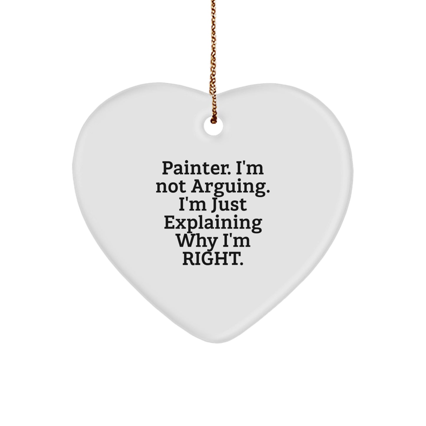 Funny Painter Gifts for Painter Men Christmas Unique Gifts from Friends, Heart Ornament with Painter Quote, Perfect for Painter Women, Funny Painter Christmas Unique Gifts - Image 1