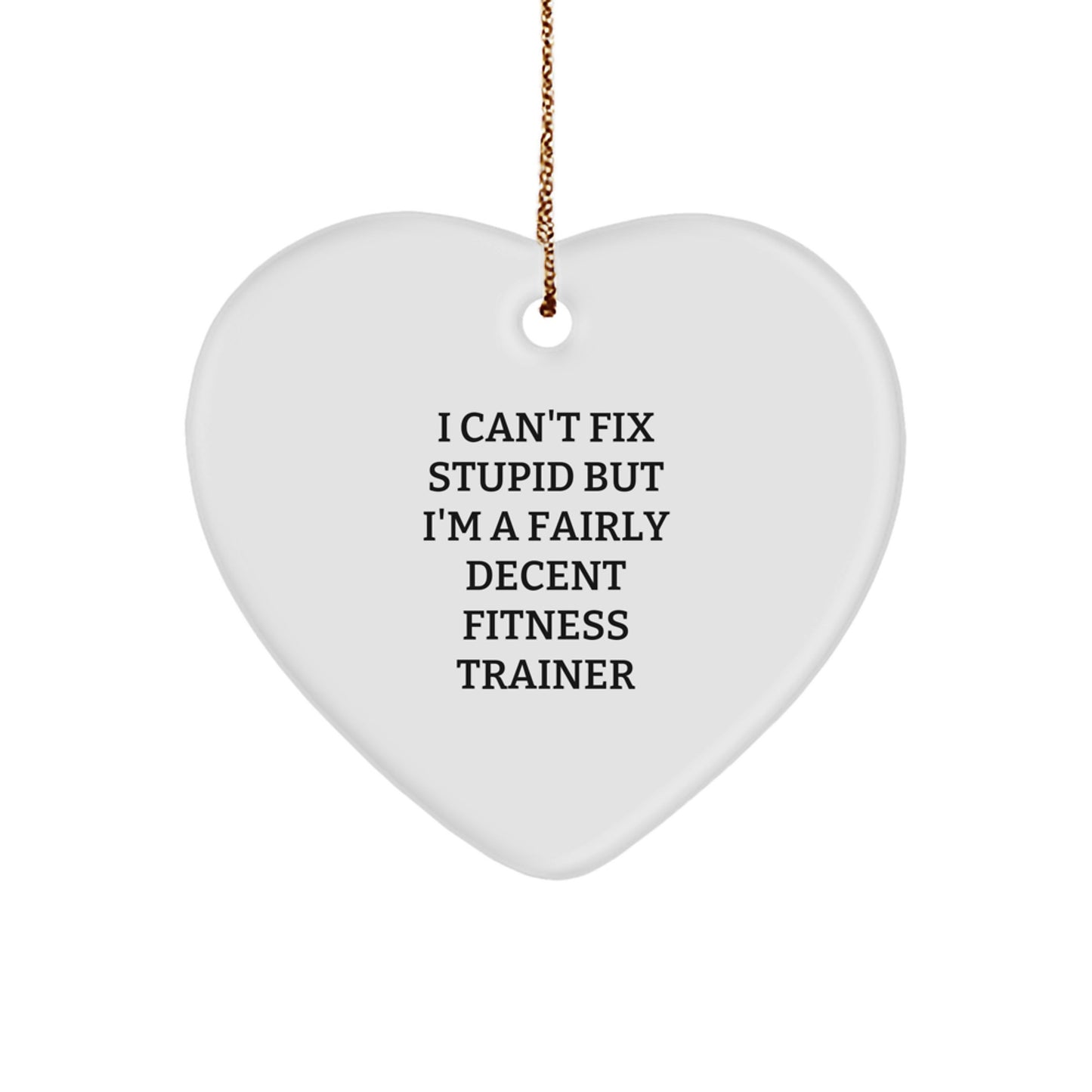 Fitness Trainer Heart Ornament Funny Quote Gifts from Men to Friends or Coworkers for Christmas - Image 1