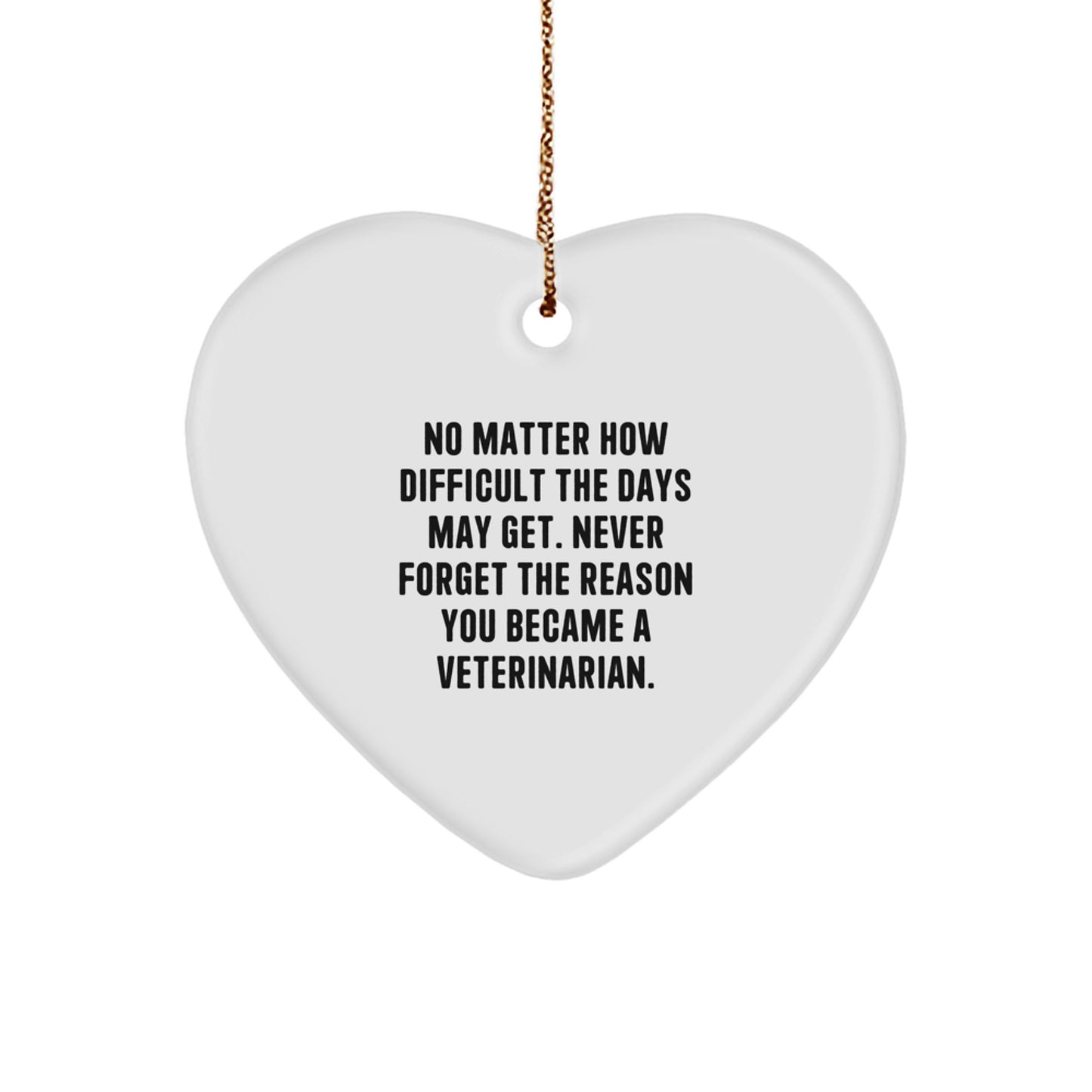 Funny Inspirational Veterinary Heart Ornament Gifts from Friends, Coworkers to Celebrate Christmas - Image 1