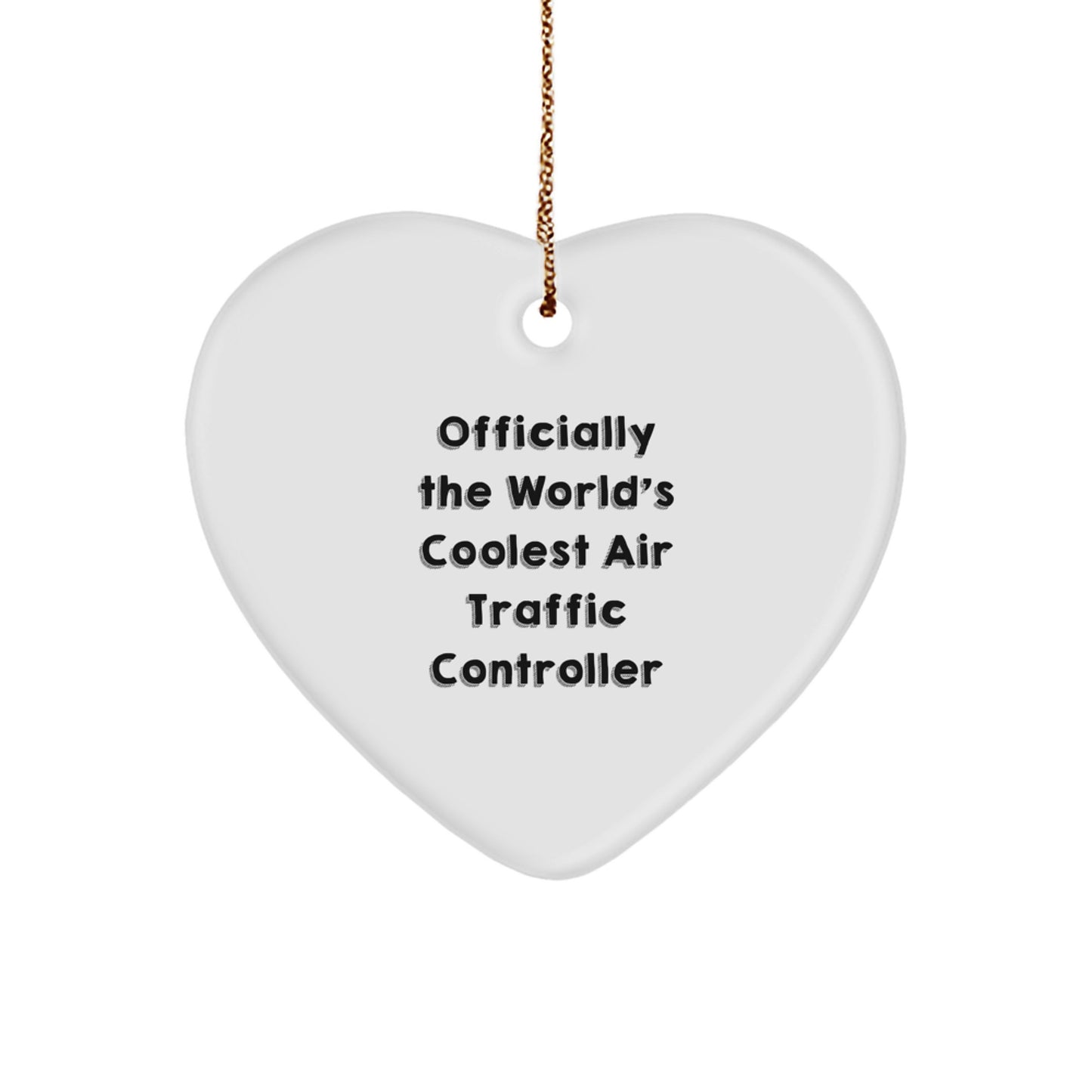 Unique 'Officially The World's Coolest Air Traffic Controller' Funny Heart Ornament Gifts for Air Traffic Controller Men Friends Family Christmas - Image 1
