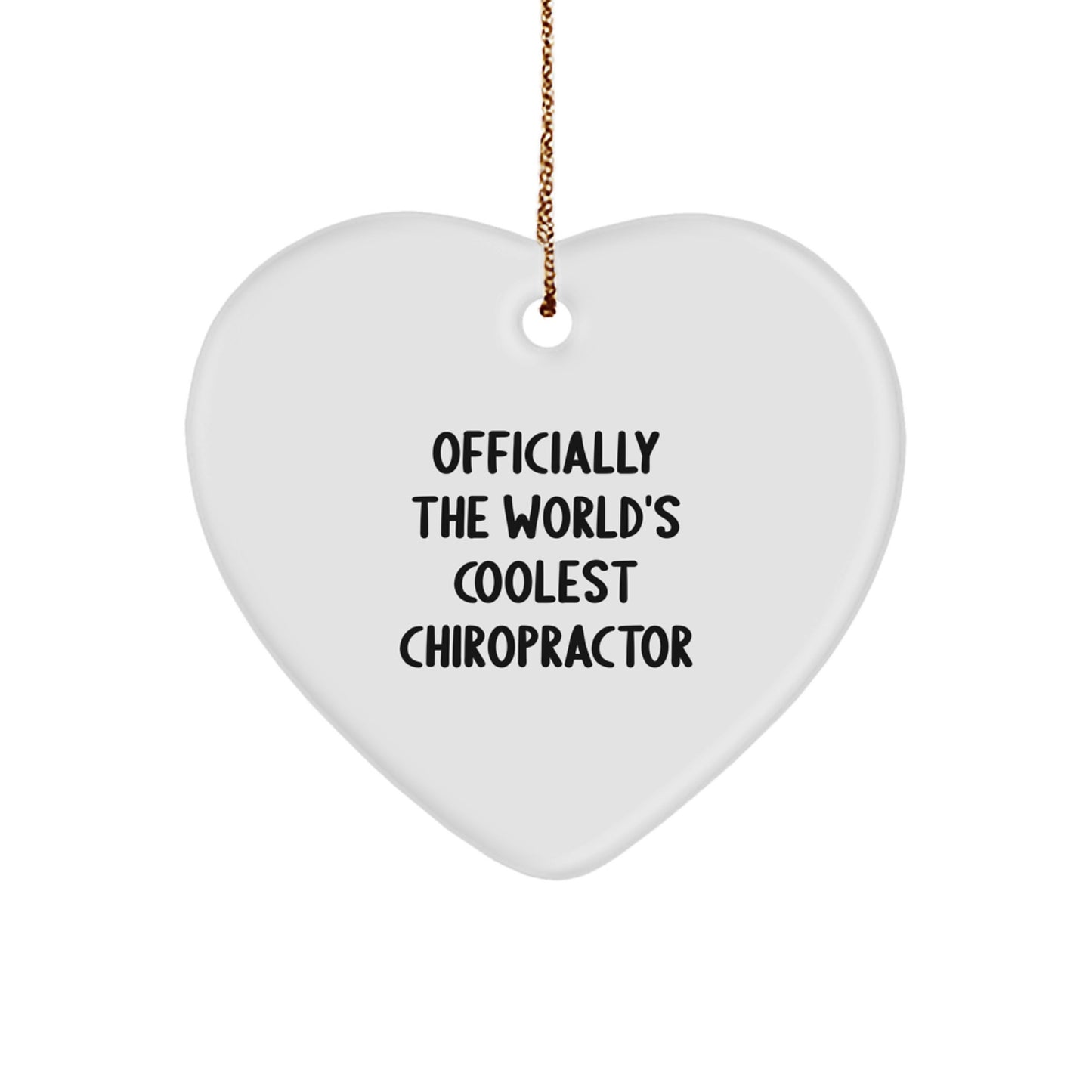 Funny Chiropractor Heart Ornament Gifts from Men Friends to Chiropractor Men Friends - Officially The World's Coolest Chiropractor Christmas Unique Gifts - Image 1