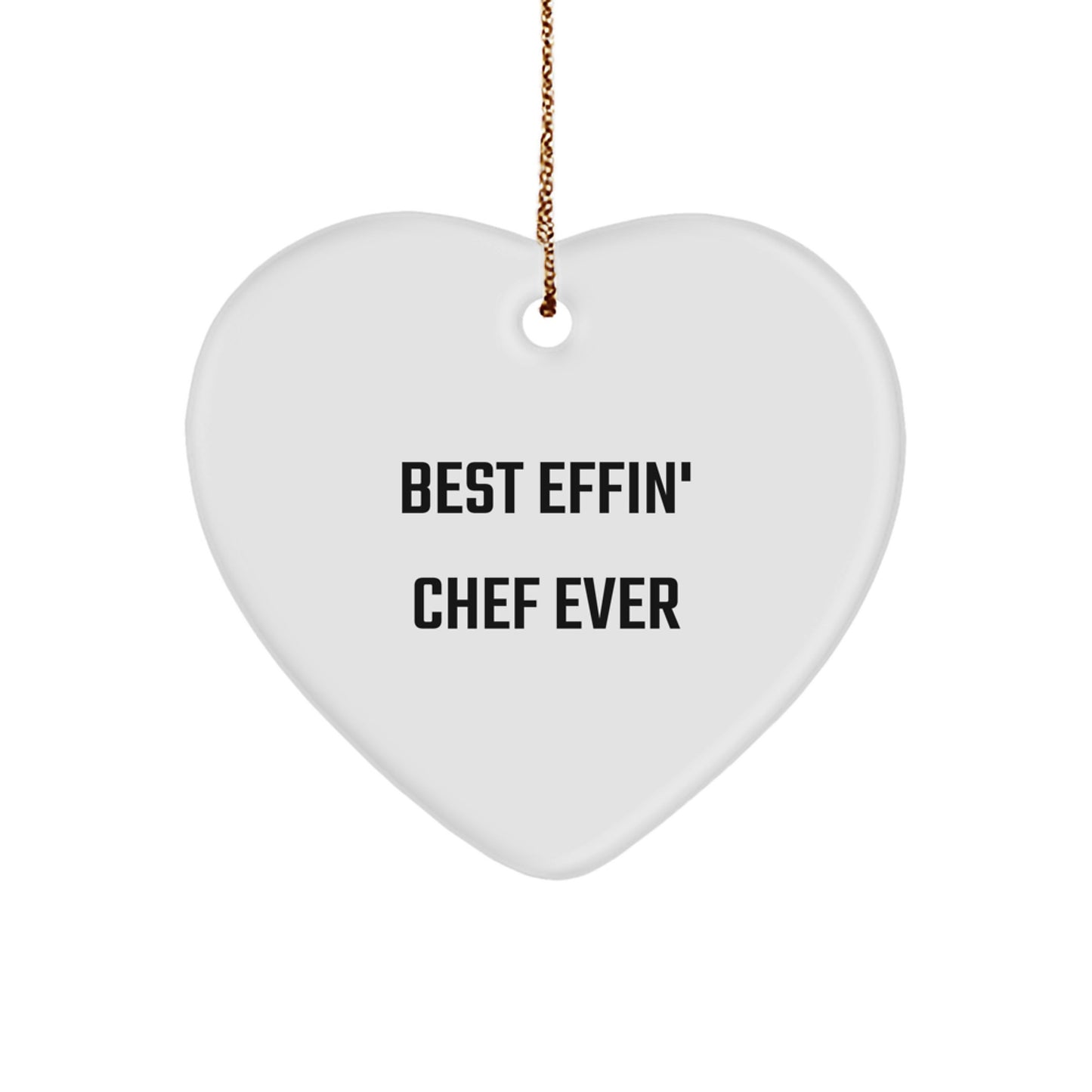 Funny Chef Heart Ornament Gifts from Friends to Chef, Best Effin' Chef Ever Christmas Unique - Image 1
