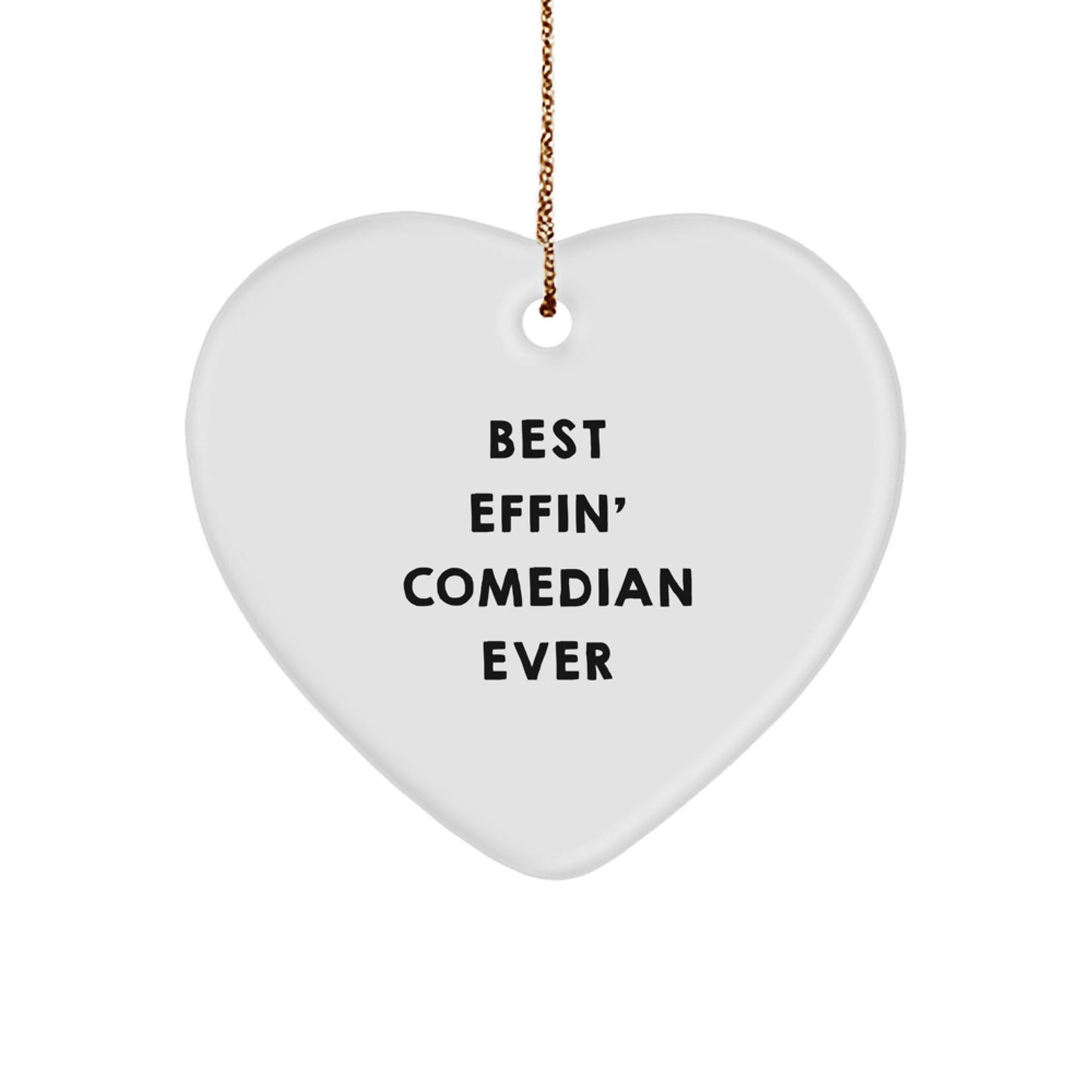 Funny Comedian Gifts from Friends, Cute Comedian Heart Ornament for Him, Best Effin' Comedian Ever Christmas Unique Gifts for Men - Image 1