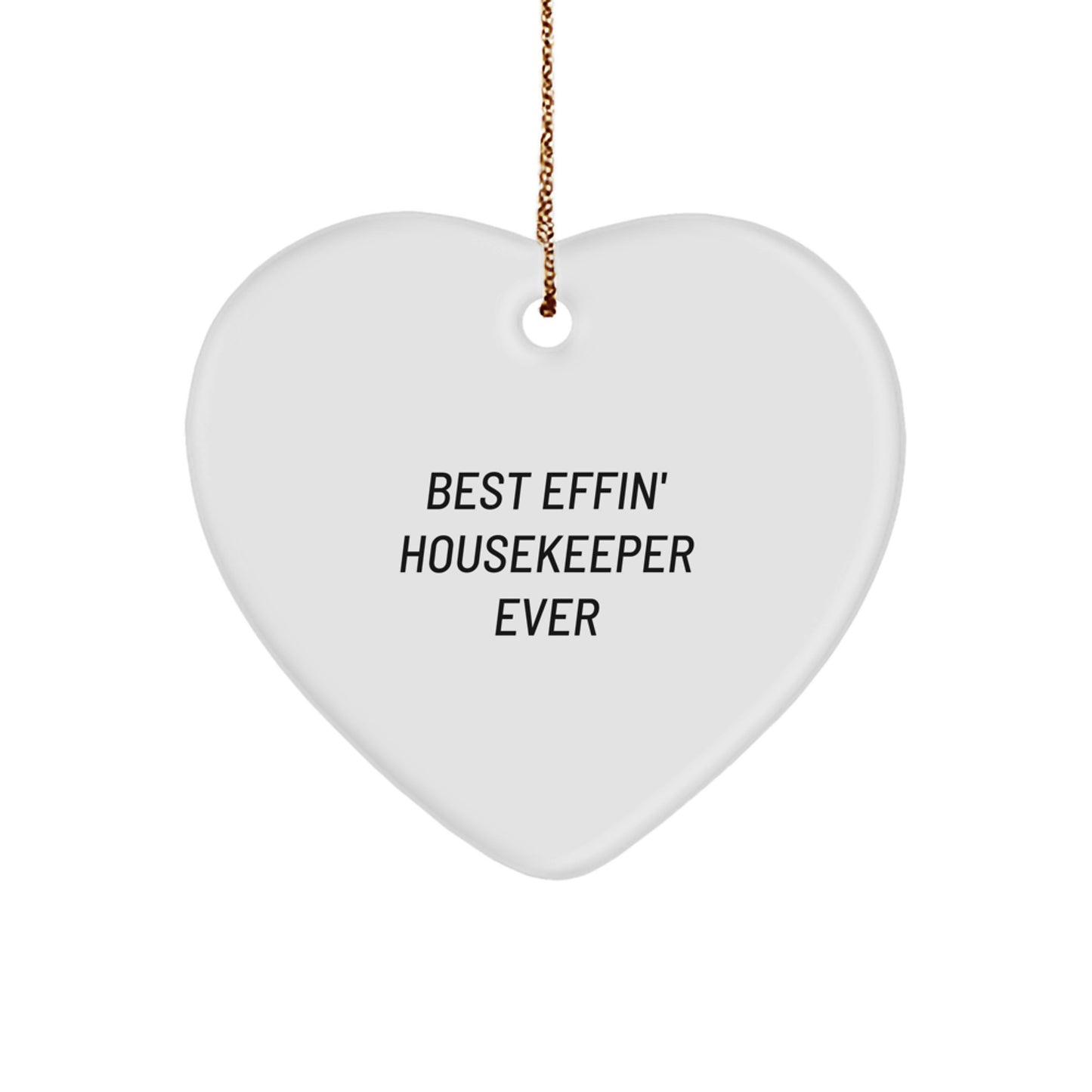 Funny Housekeeper Heart Ornament Gifts from Friends, Housekeeper Unique Christmas Unique Gifts, Funny Quotes Housekeeper - Image 1