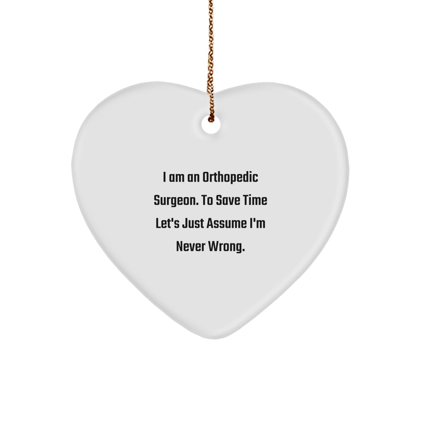 Funny Orthopedic Surgeon Gifts from Men Women Friends Coworkers Family - Heart Ornament for Orthopedic Surgeon Christmas Unique Gifts - Image 1