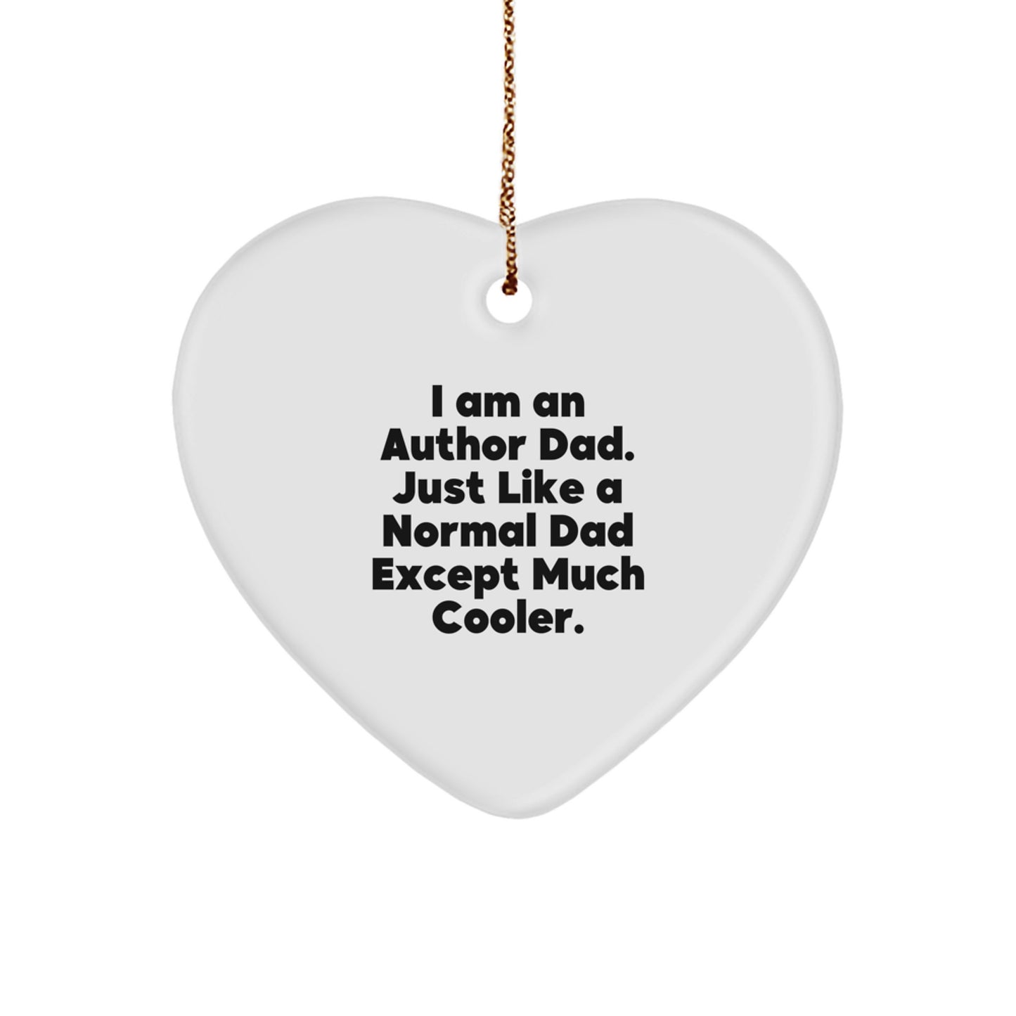 A Funny Gift for Author Friends from Men, Christmas Unique Gifts for Author Dads, Heart Ornament Author Dad - Image 1