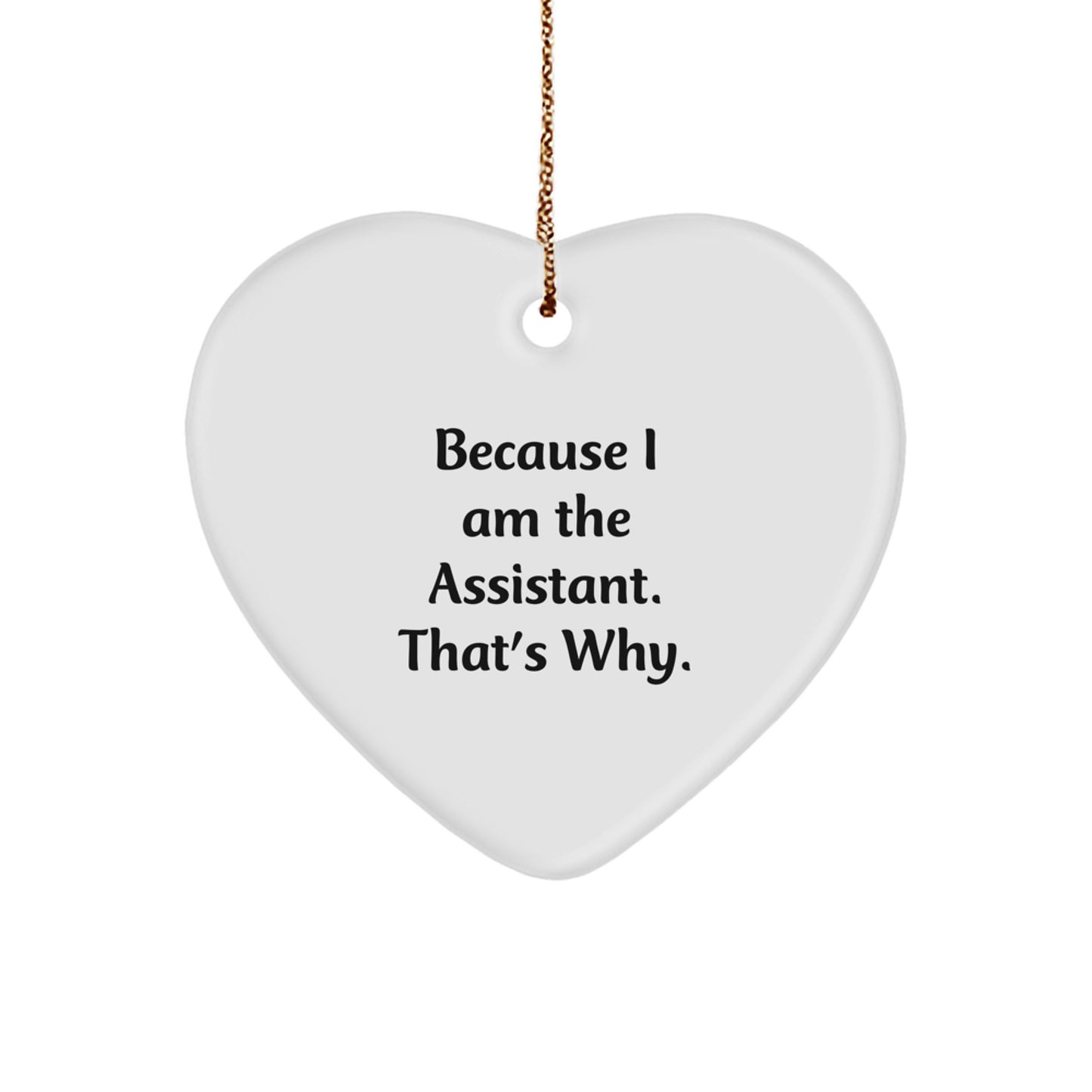 Funny Assistant Heart Ornament Gifts from Men to Assistant at Christmas Unique Gifts - Image 1