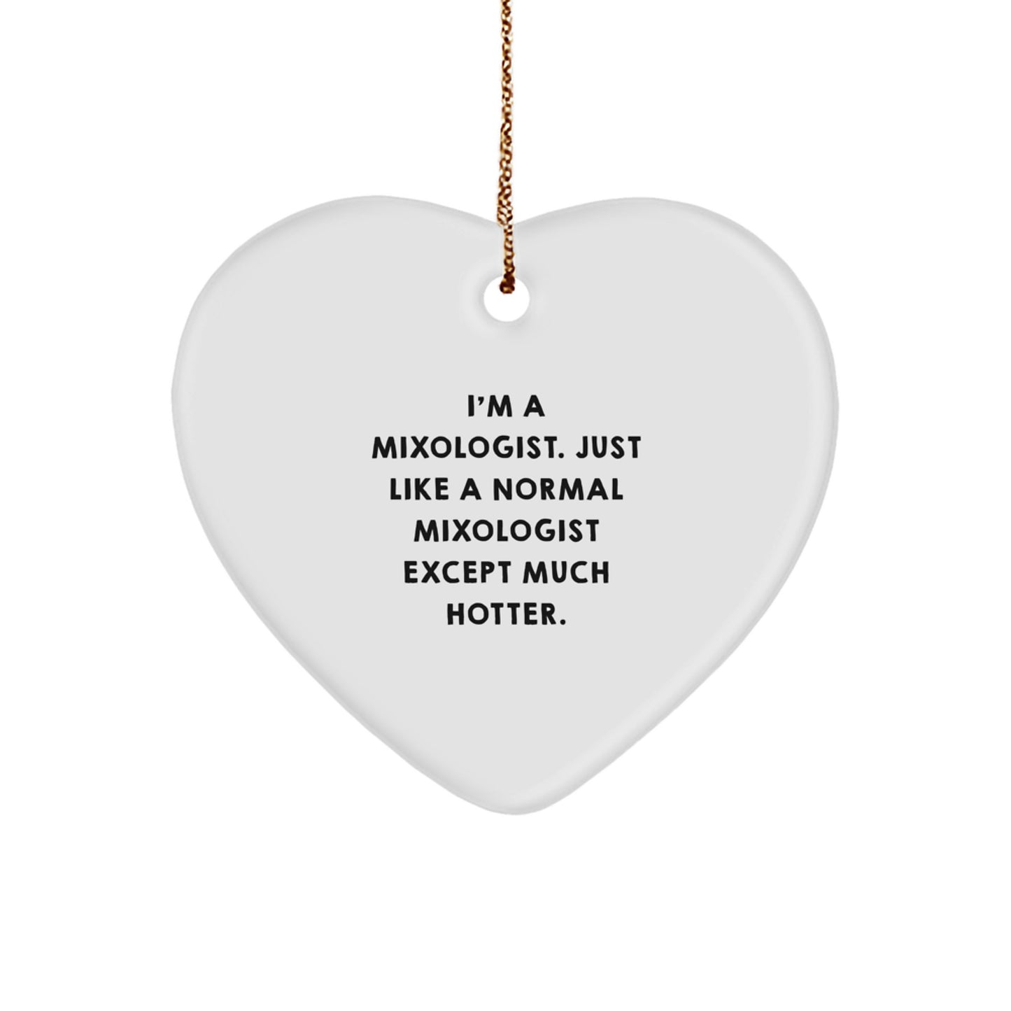 Funny Mixologist Gifts from Men for Women, Funny Heart Ornament for Mixologist, Christmas Unique Gifts for Him or Her - Image 1