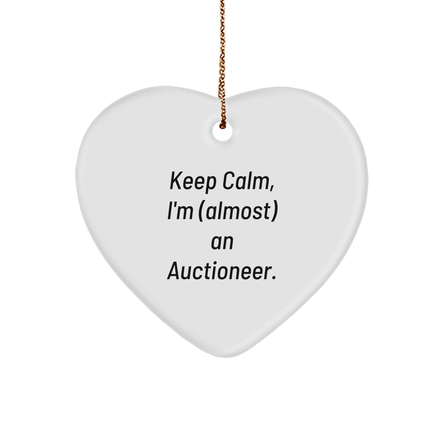 Funny Auctioneer Gifts from Friends, Christmas Unique Gifts for Auctioneer Men, Keep Calm Heart Ornament - Image 1
