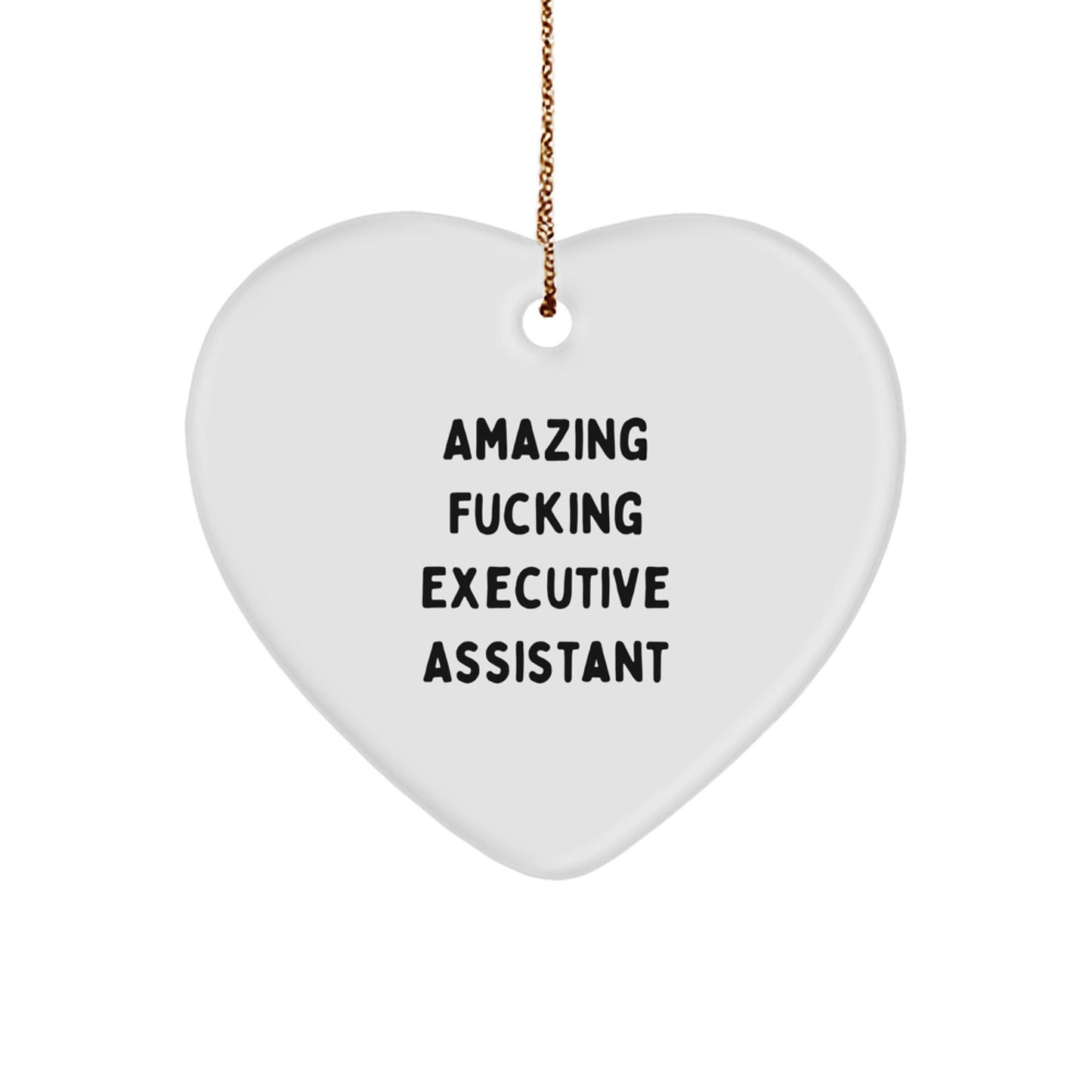 Funny Executive Assistant Gifts for Christmas - Heart Ornament, 'Amazing F--king Executive Assistant' Quote, Gifts from Friends, Coworkers, and Family - Image 1