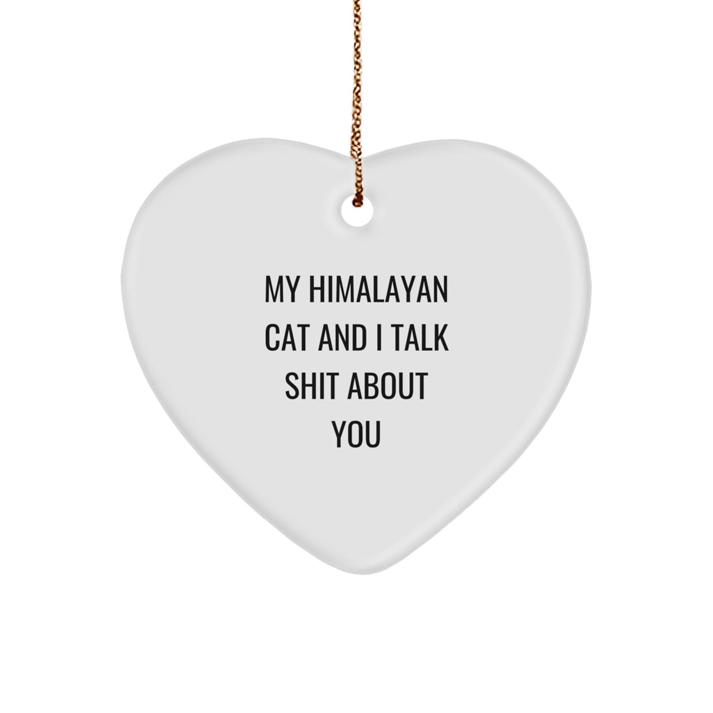 Himalayan Cat Heart Ornament Funny Gift from Friends or Family for Christmas Unique - Image 1
