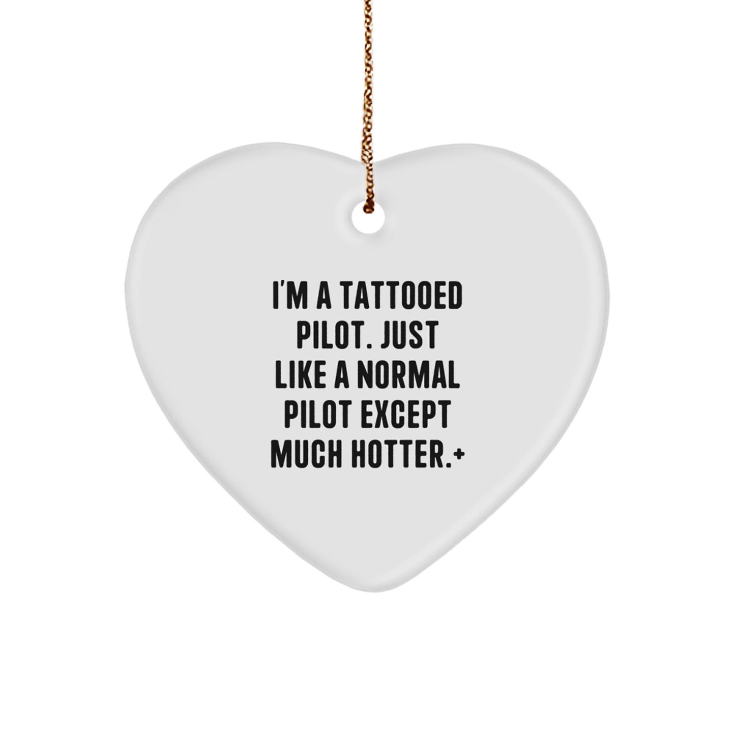 Funny Pilot Gifts for Men, I'm A Tattooed Pilot Heart Ornament, Christmas Unique Gifts from Friends - Image 1