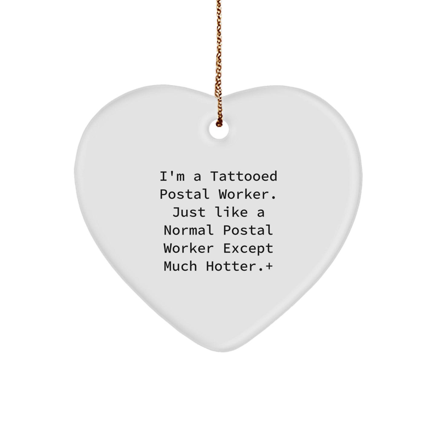 Funny Postal Worker Heart Ornament Gifts from Friends for Men, Unique Christmas Unique Gifts, Tattooed Postal Worker Lover - Image 1