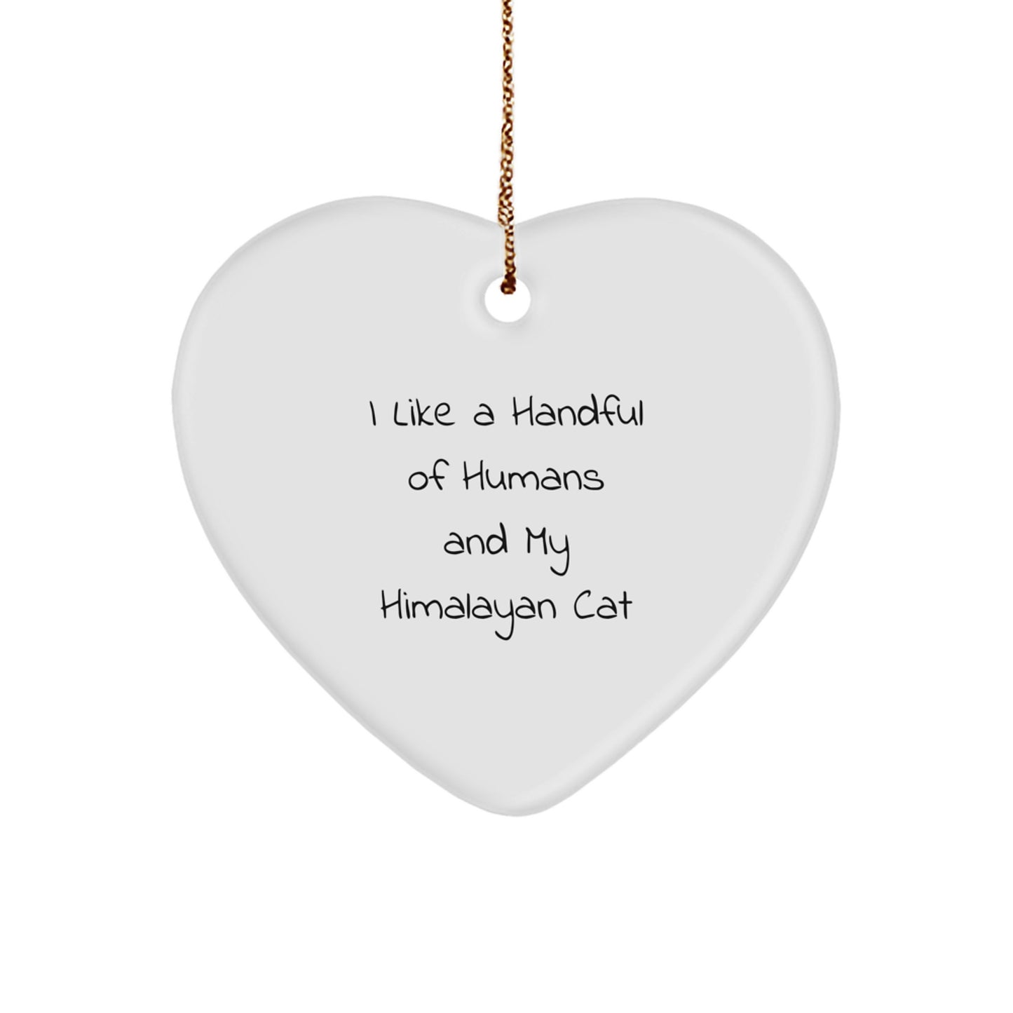 Funny Himalayan Cat Lover Gifts from Friends, Gifts for Himalayan Cat Owners at Christmas Unique Ornaments Heart Shaped - Image 1