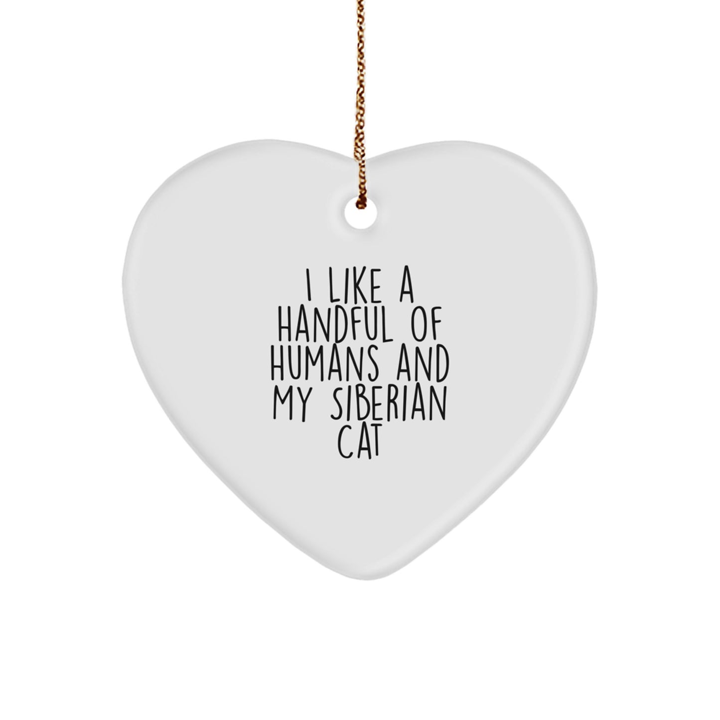 Siberian Cat Lover, Funny Quote Gifts, Heart Ornament, Handmade, Christmas Unique Gifts from Friends, Family, or Men, for Women, Men, or Siberian Cat Enthusiasts, Funny Quote Christmas Unique Gifts - Image 1